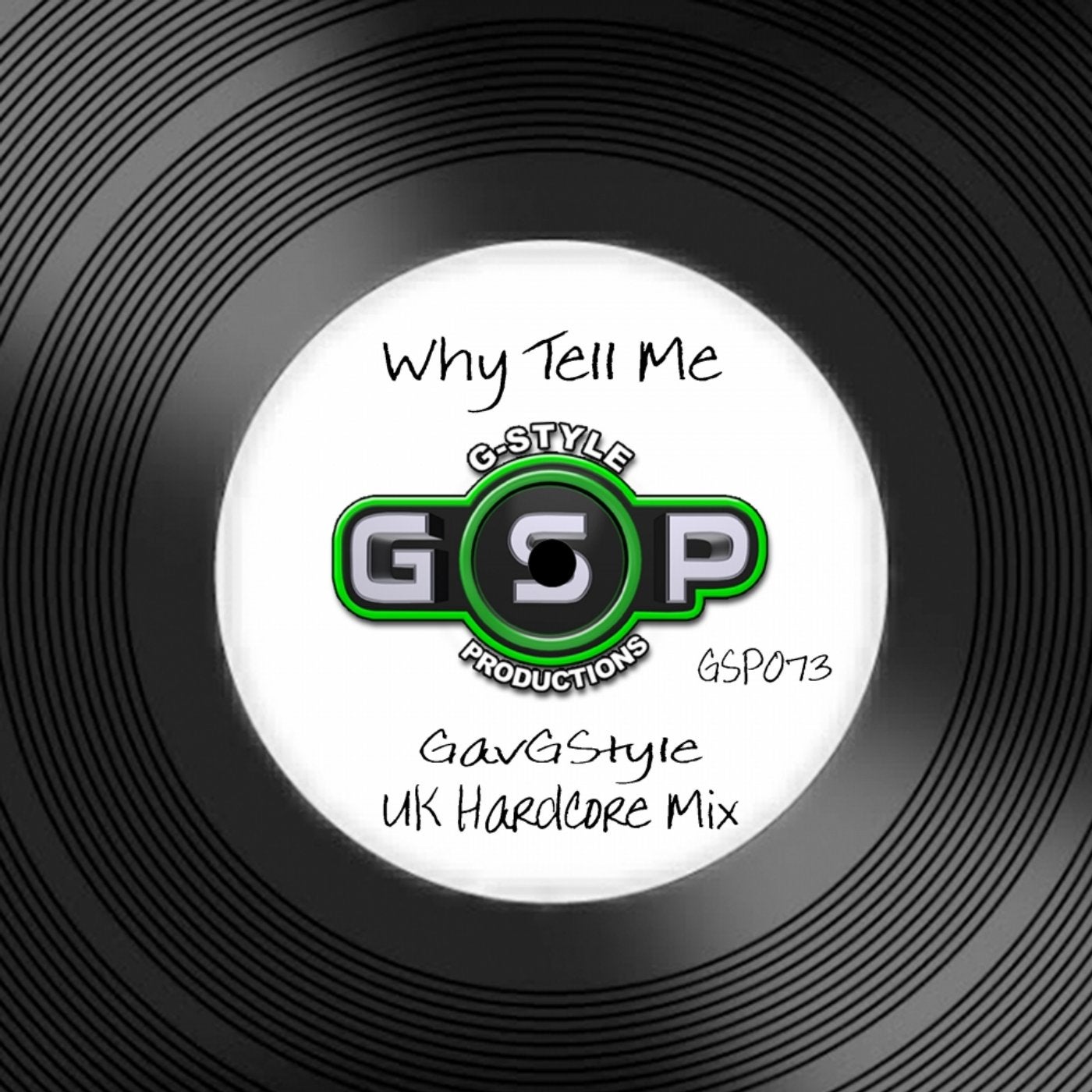 Why Tell Me (UK Hardcore Mix)