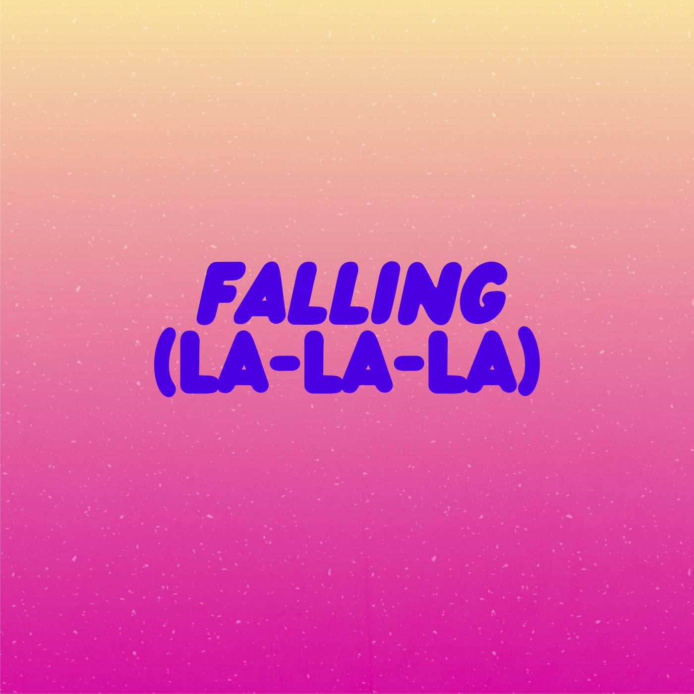 Falling (La-La-La)