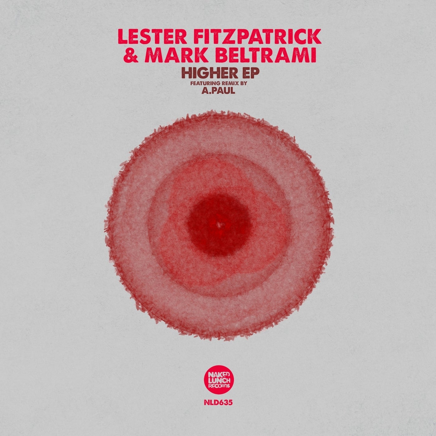 Lester Fitzpatrick Mark Beltrami Higher EP Naked Lunch Music Downloads On Beatport