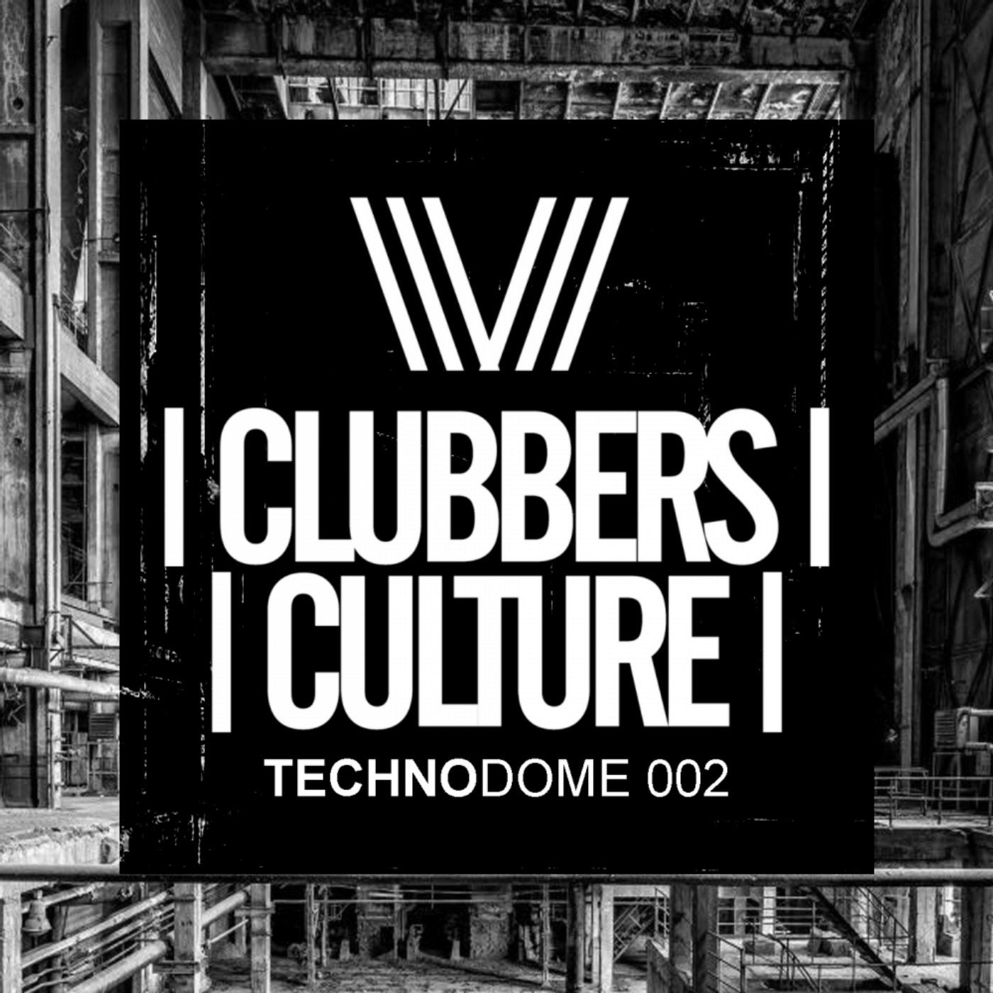 Clubbers Culture: Technodome 002