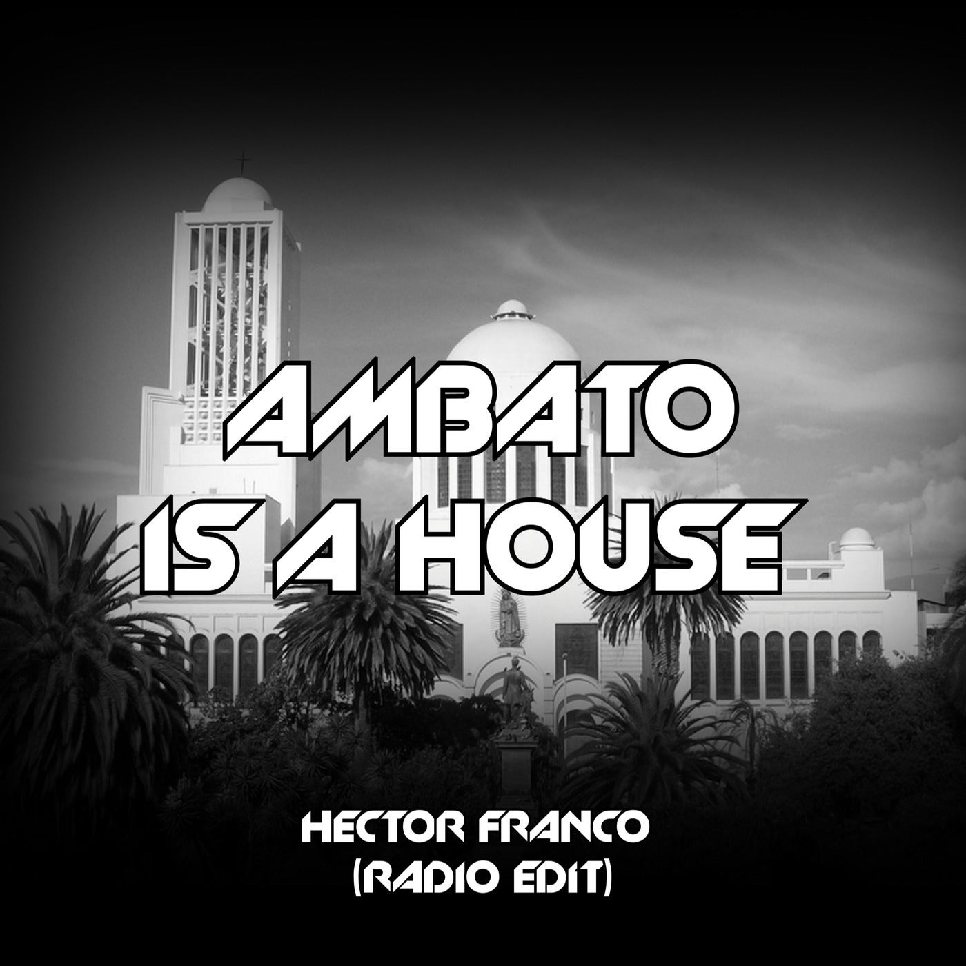 Ambato Is a House