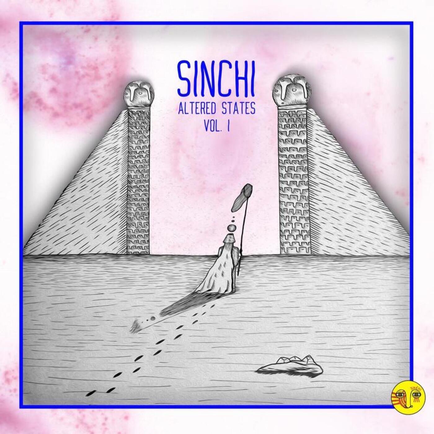 Sinchi - Altered States Vol.1