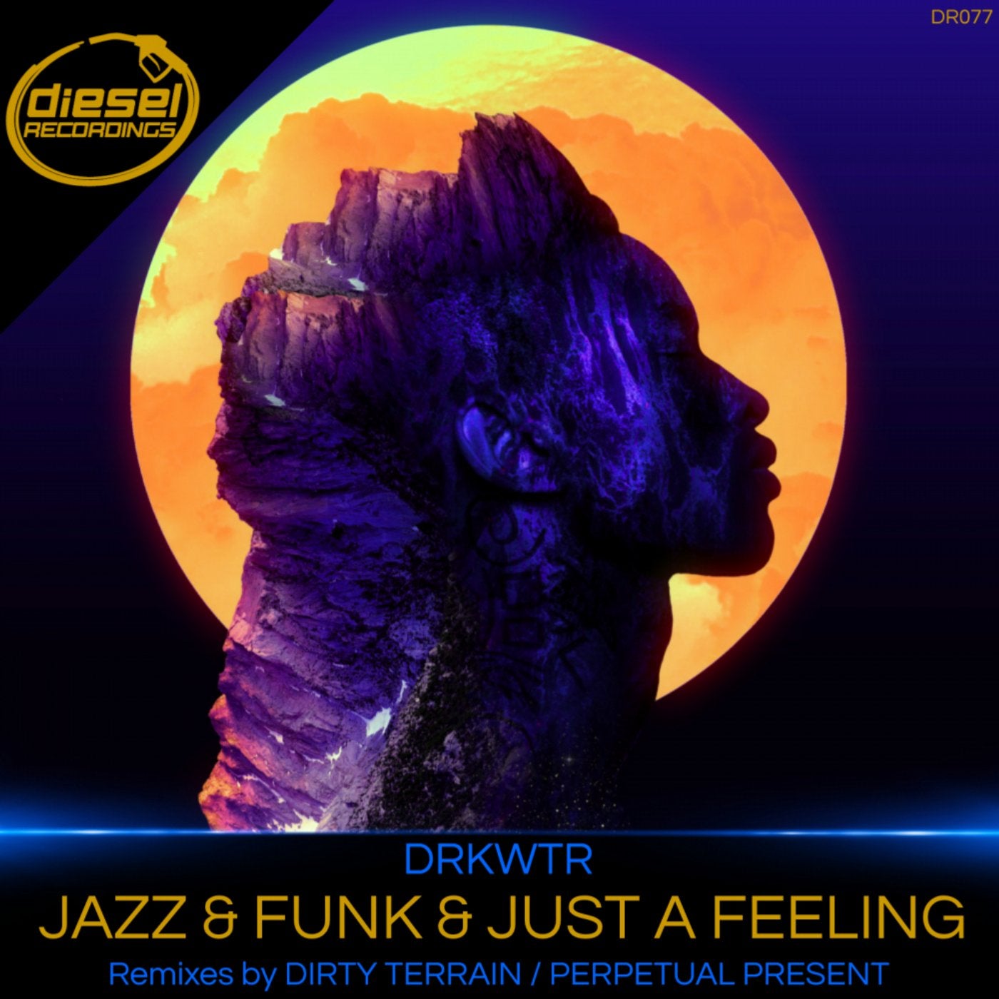 Jazz & Funk & Just A Feeling