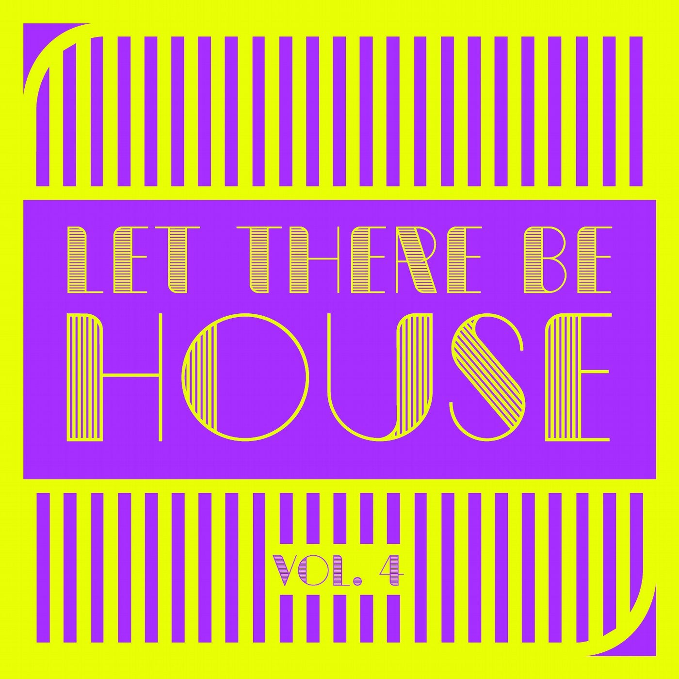Let There Be HOUSE, Vol. 4