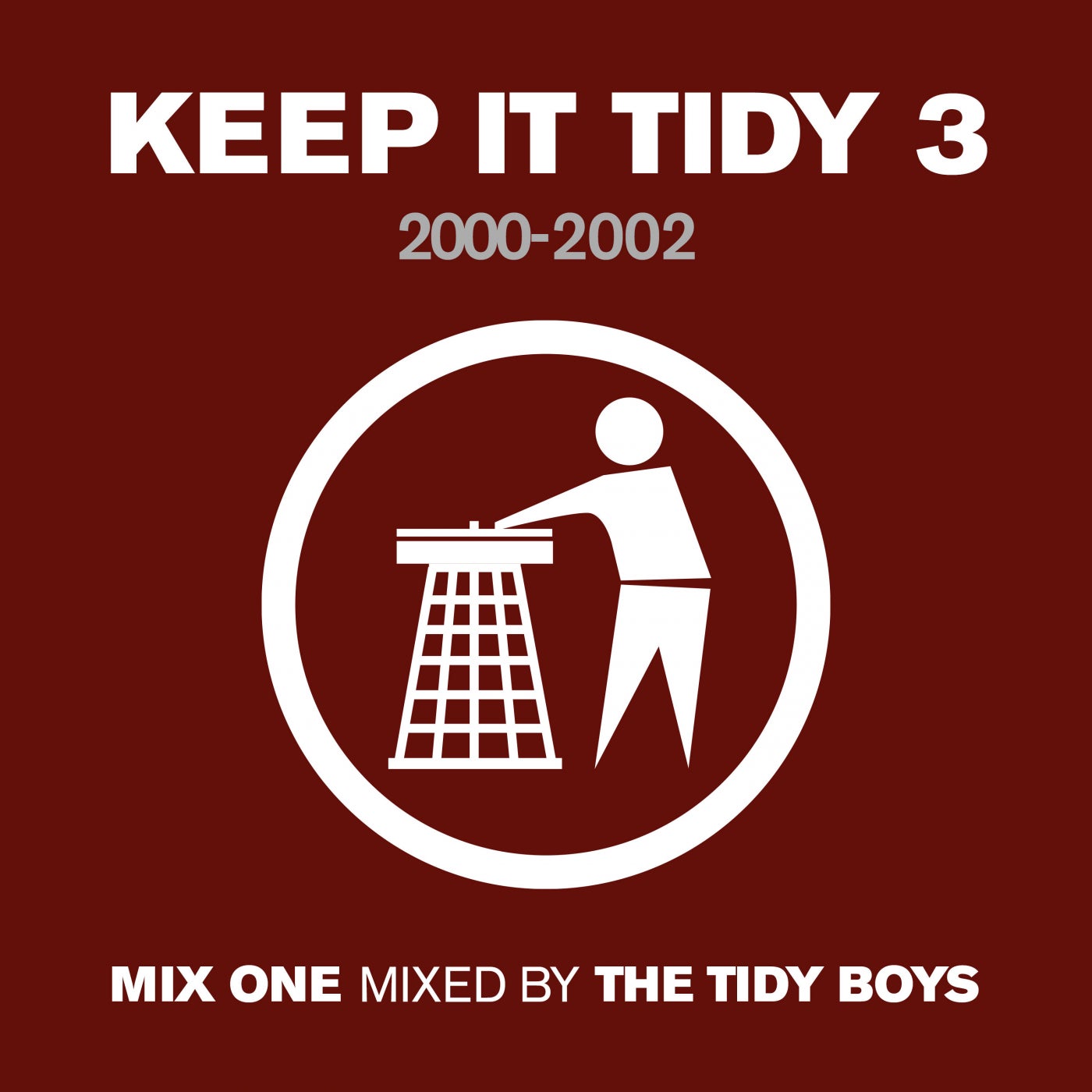 Keep It Tidy 3 - Mixed by The Tidy Boys