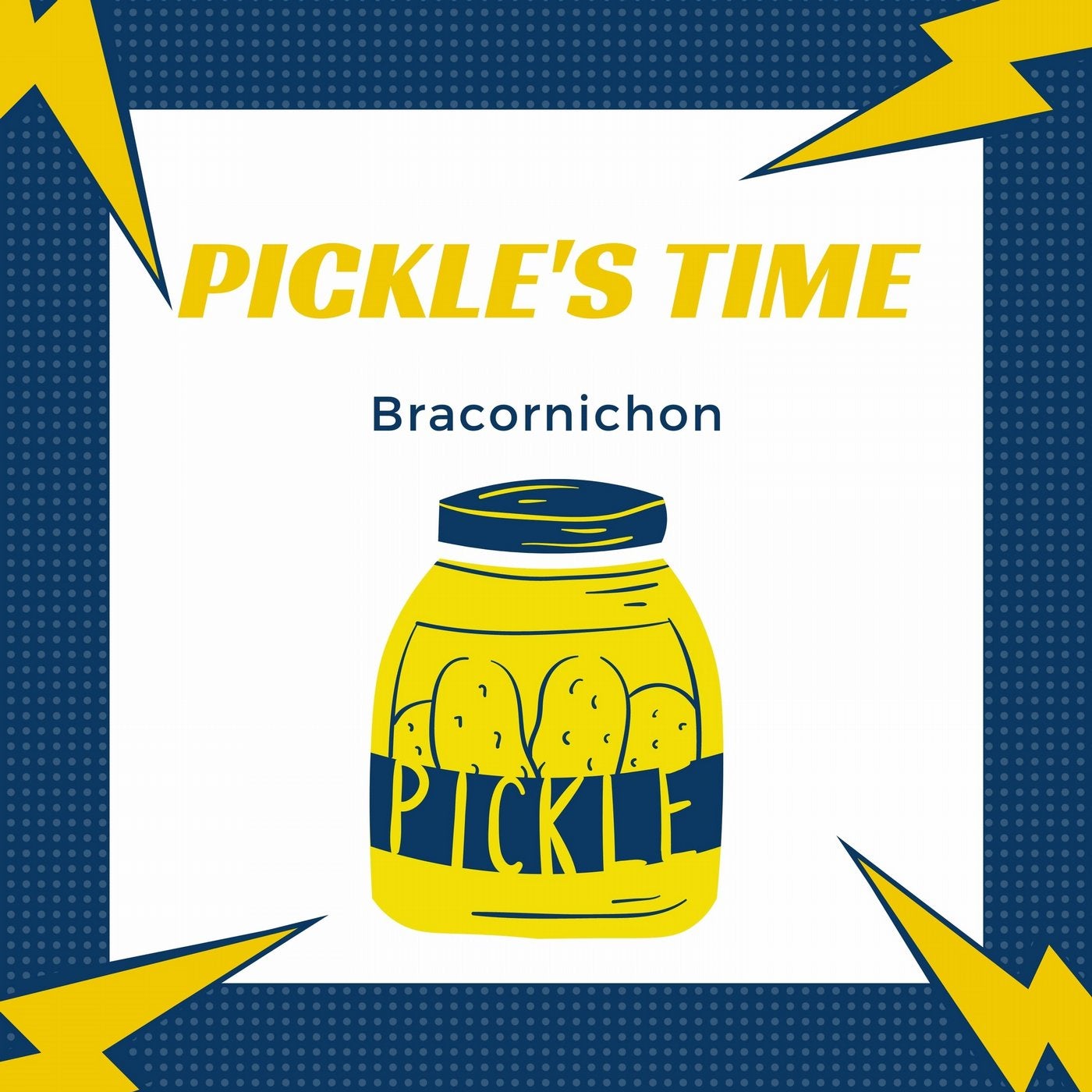 Pickle's Time