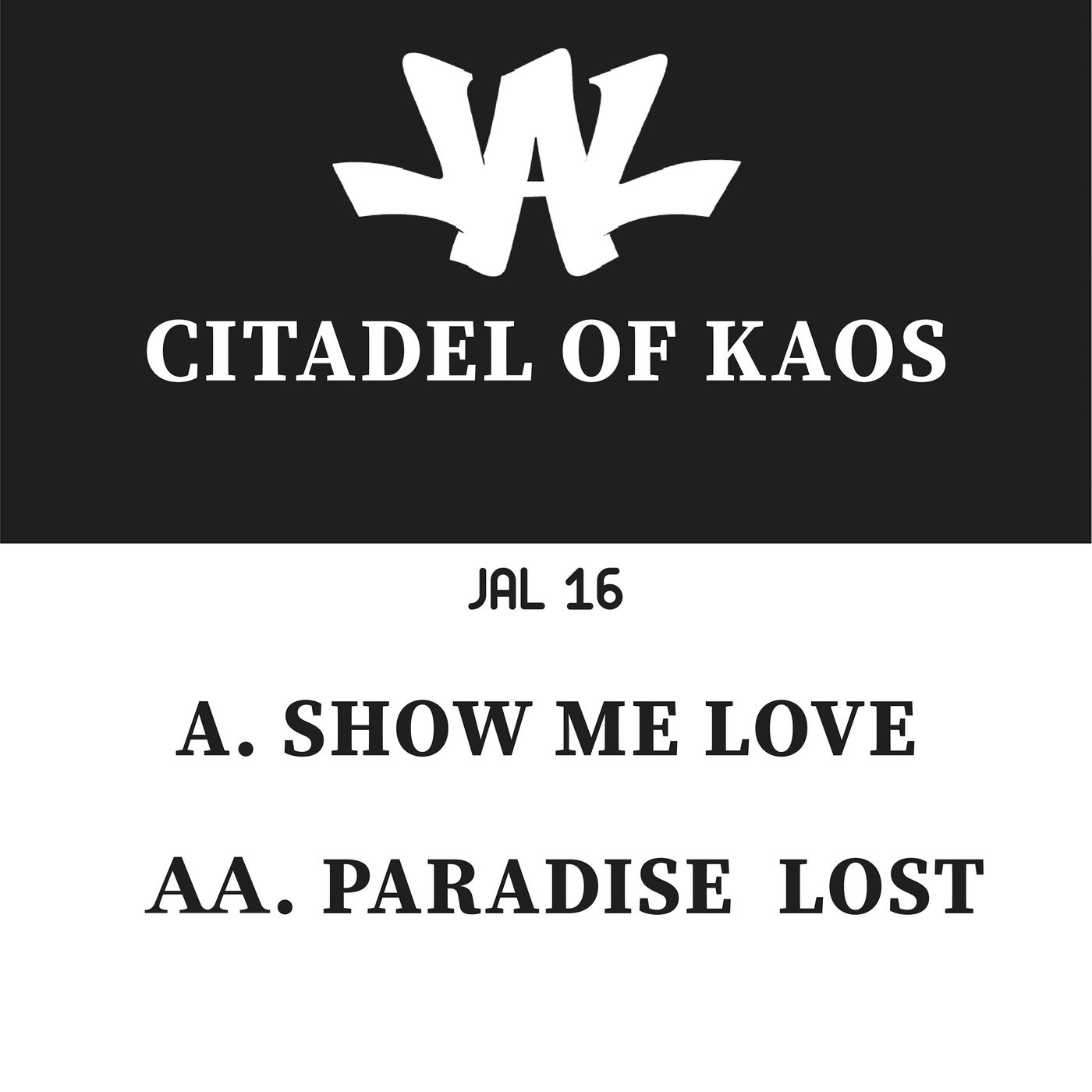 Show Me Love / Paradise Lost