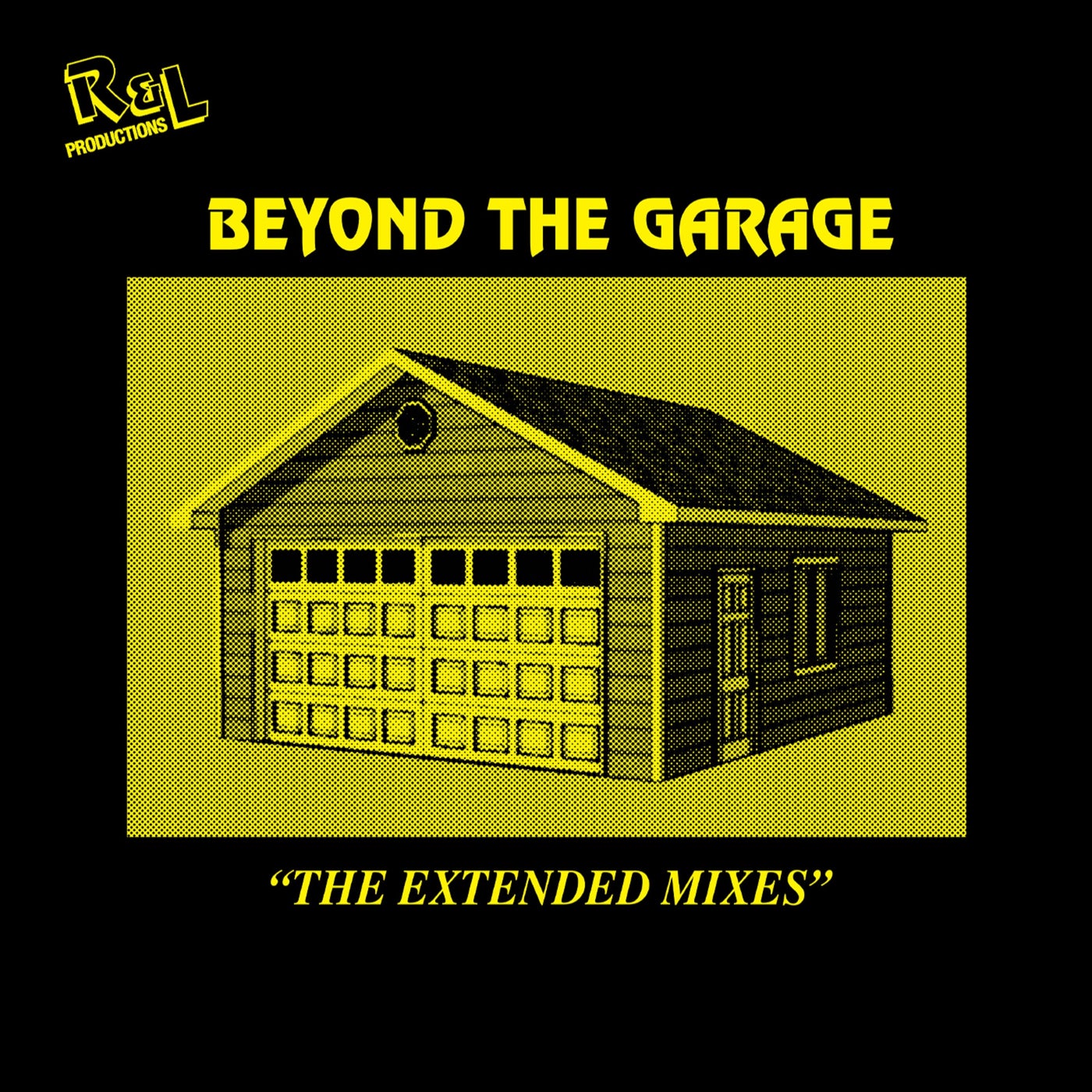 Beyond The Garage "The Extended Mixes"