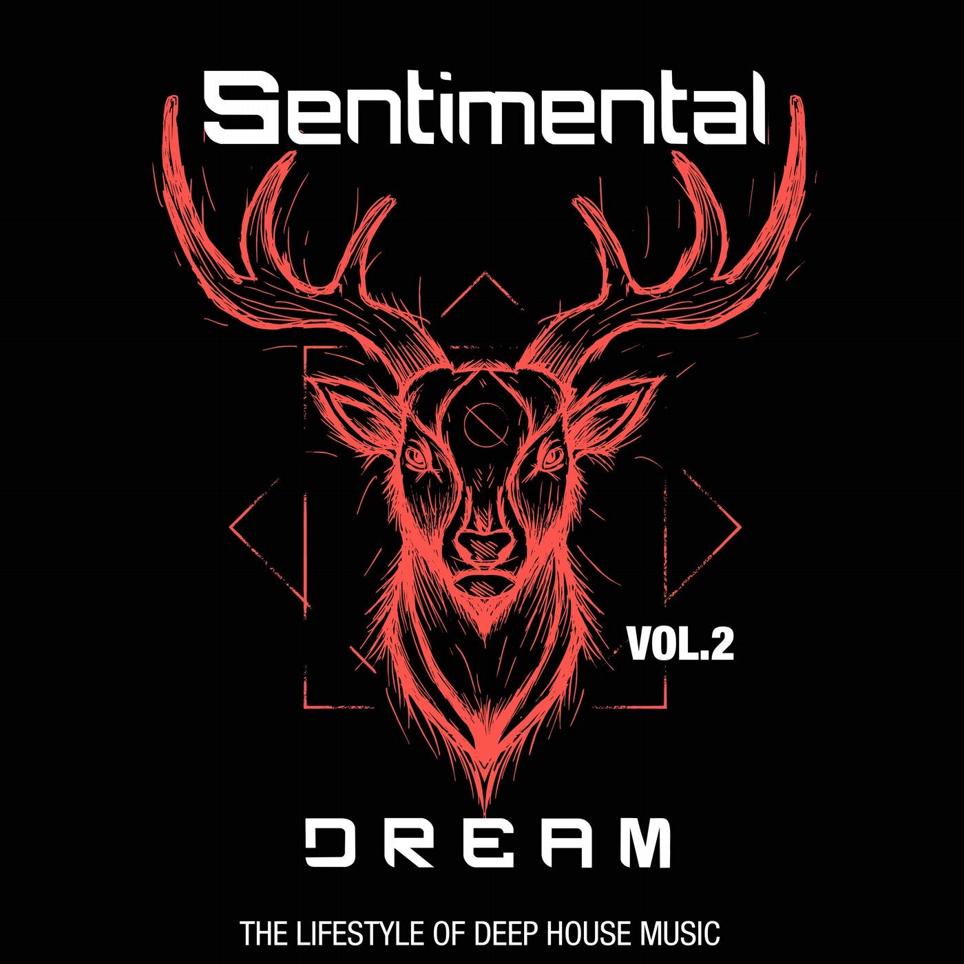 Sentimental Dream, Vol. 2 (The Lifestyle of Deep House Music)