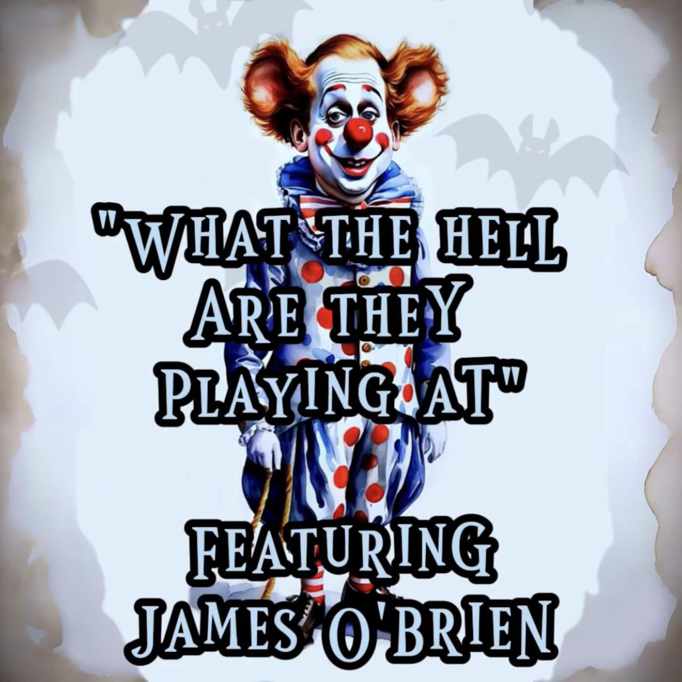 What The Hell Are They Playing At (feat. James O'Brien)