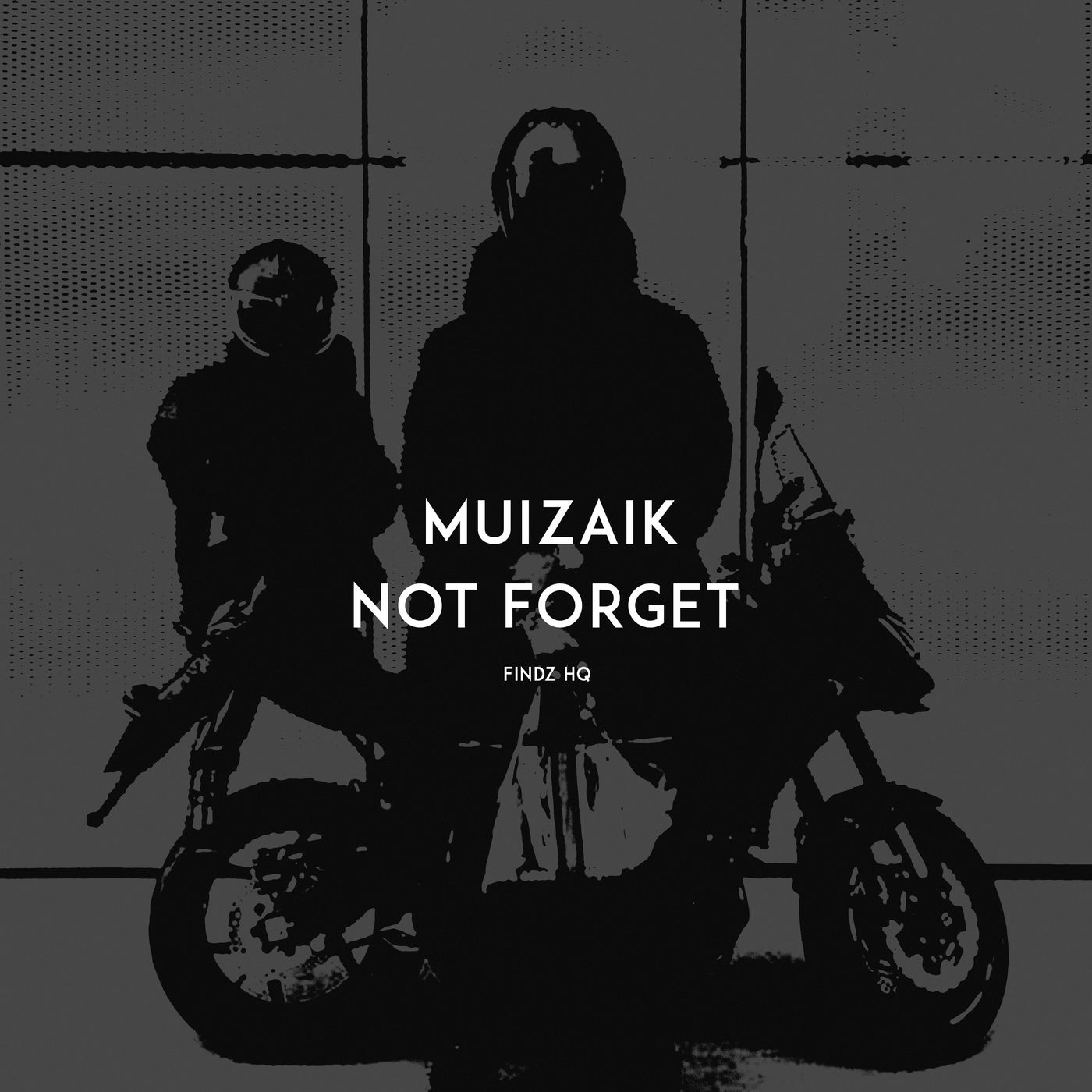 NOT FORGET