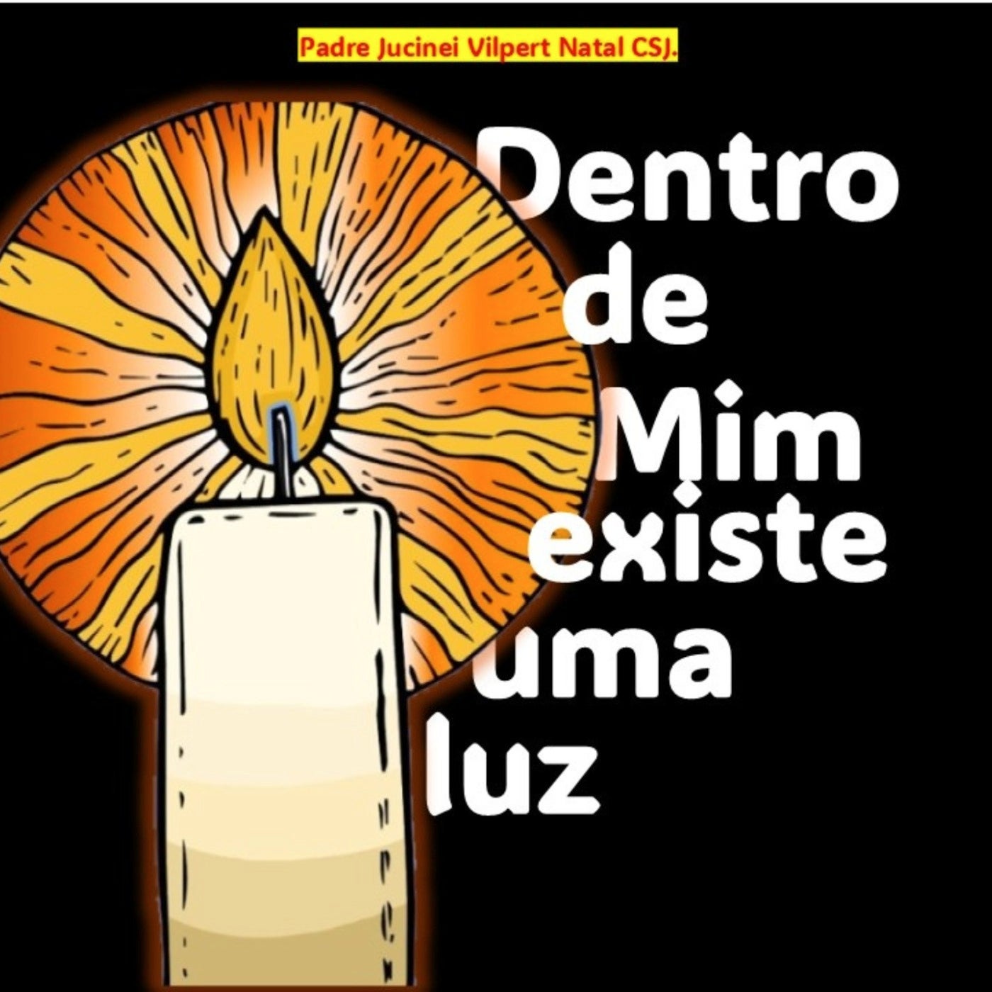 Dentro de mim existe uma luz (feat. PJ e Raiz)