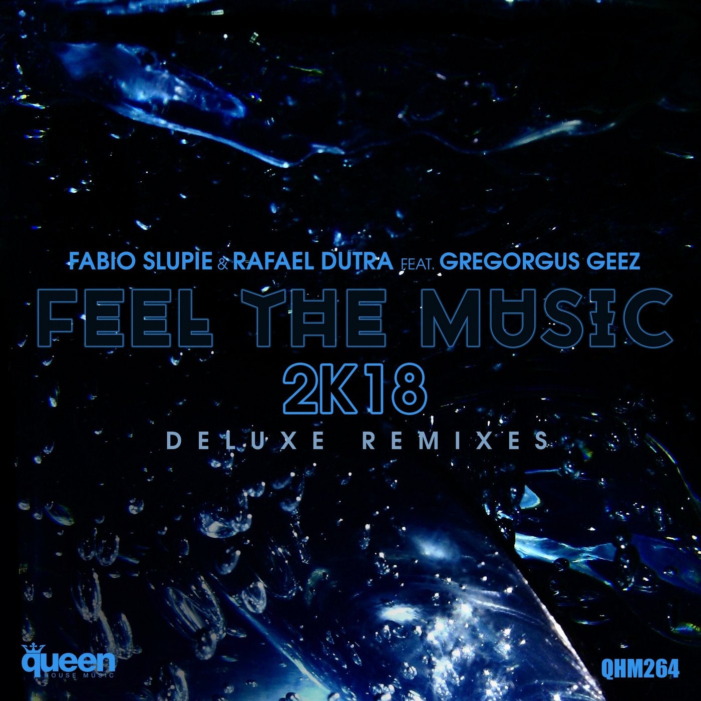 Feel the Music 2K18 (Deluxe Remixes)