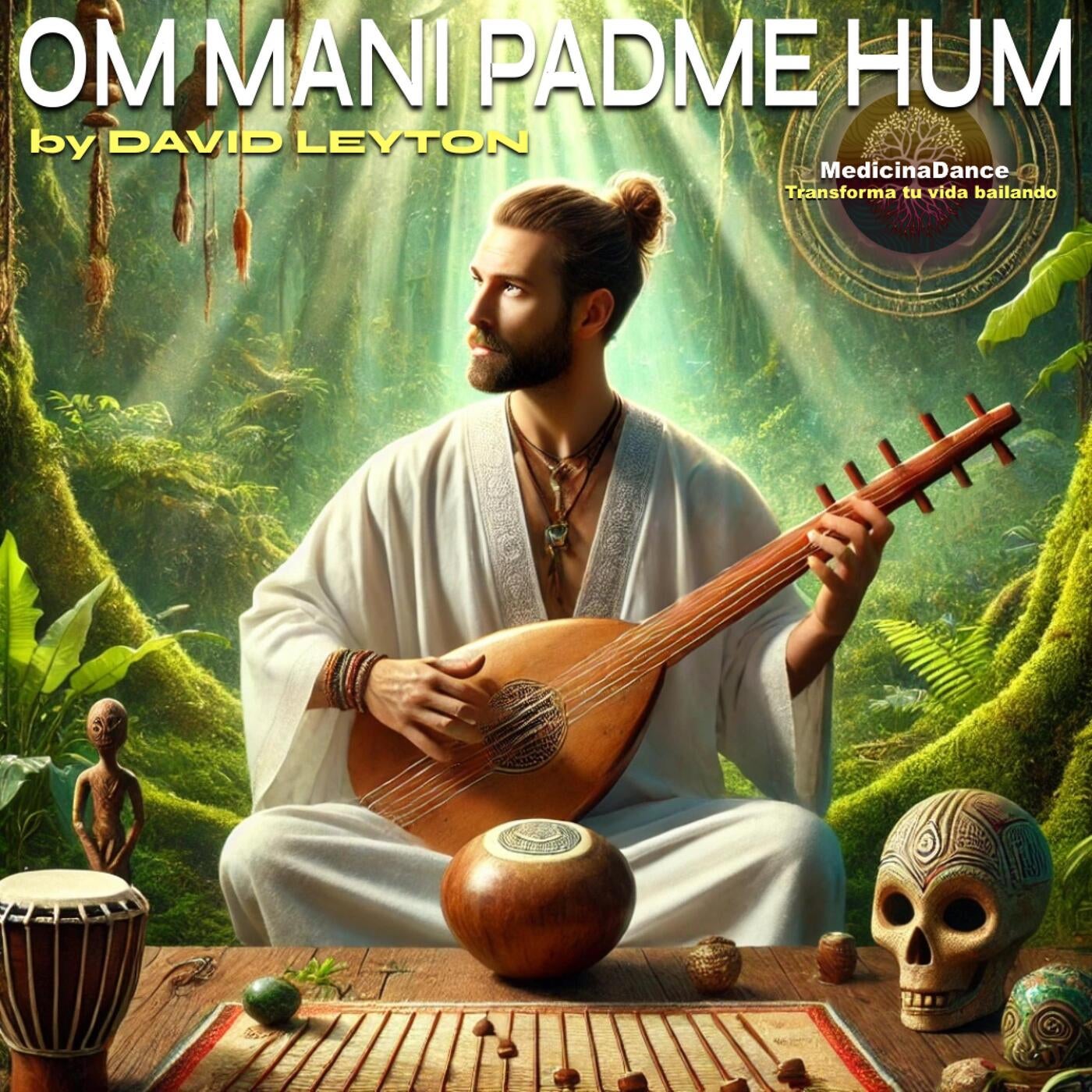 Om Mani Padme Hum (Medicina Trance Version)