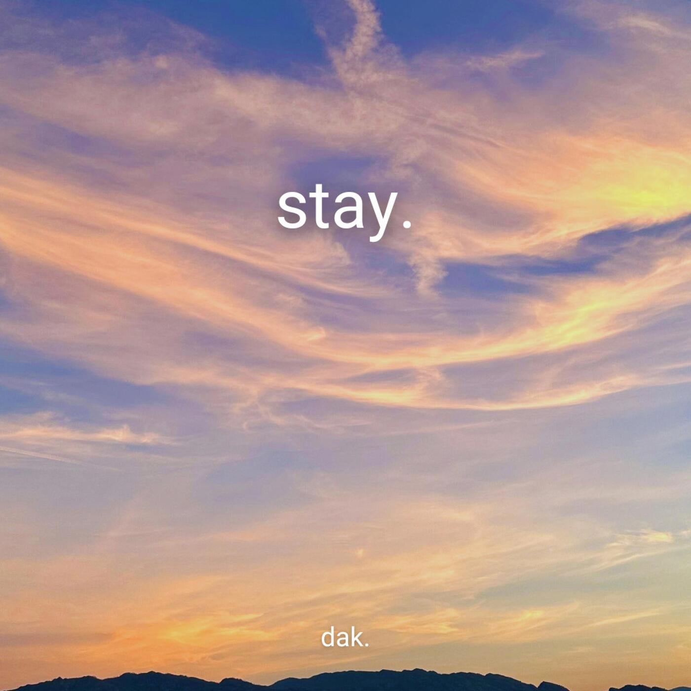 Stay