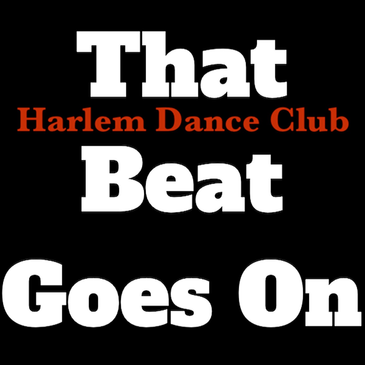 That Beat Goes On