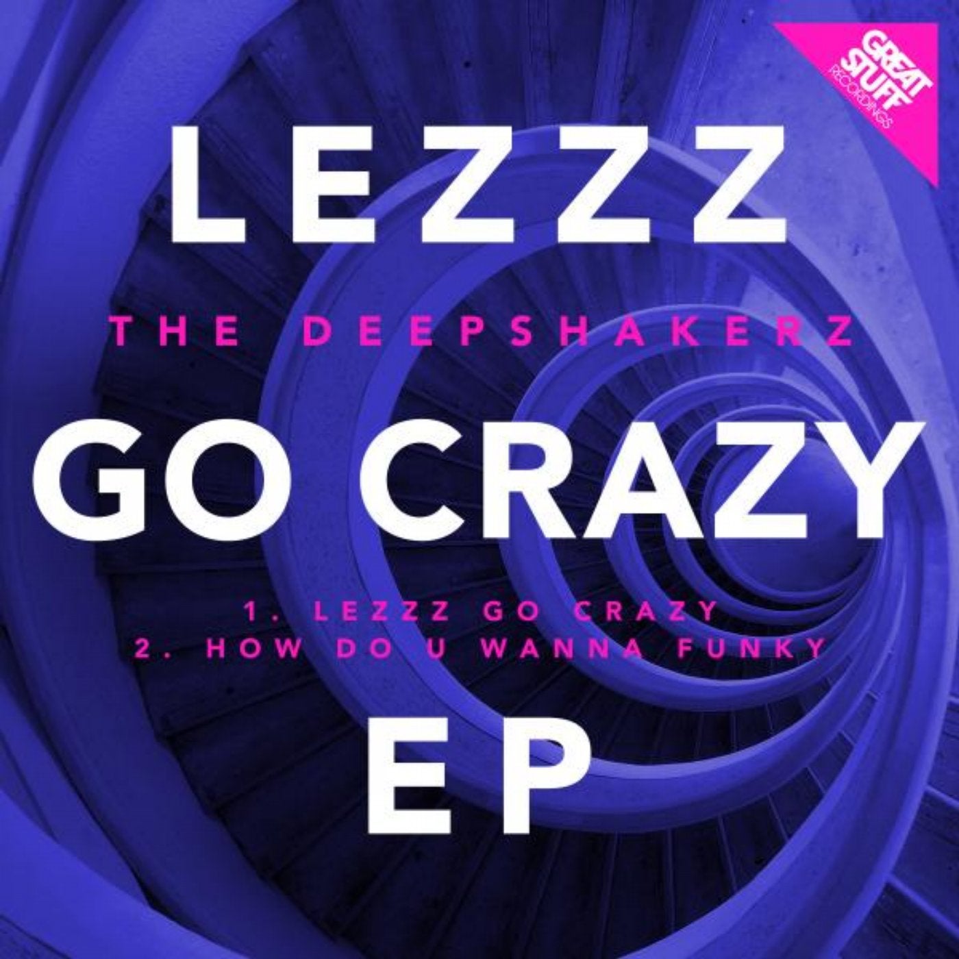 Lezzz Go Crazy EP