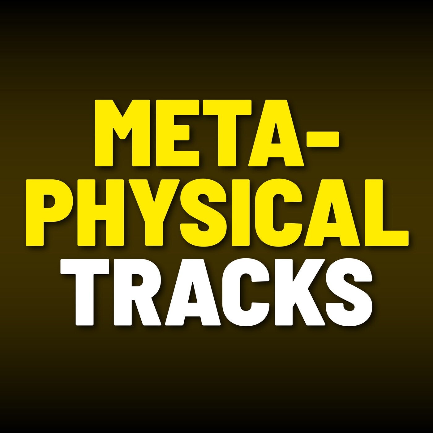 Metaphysical Tracks
