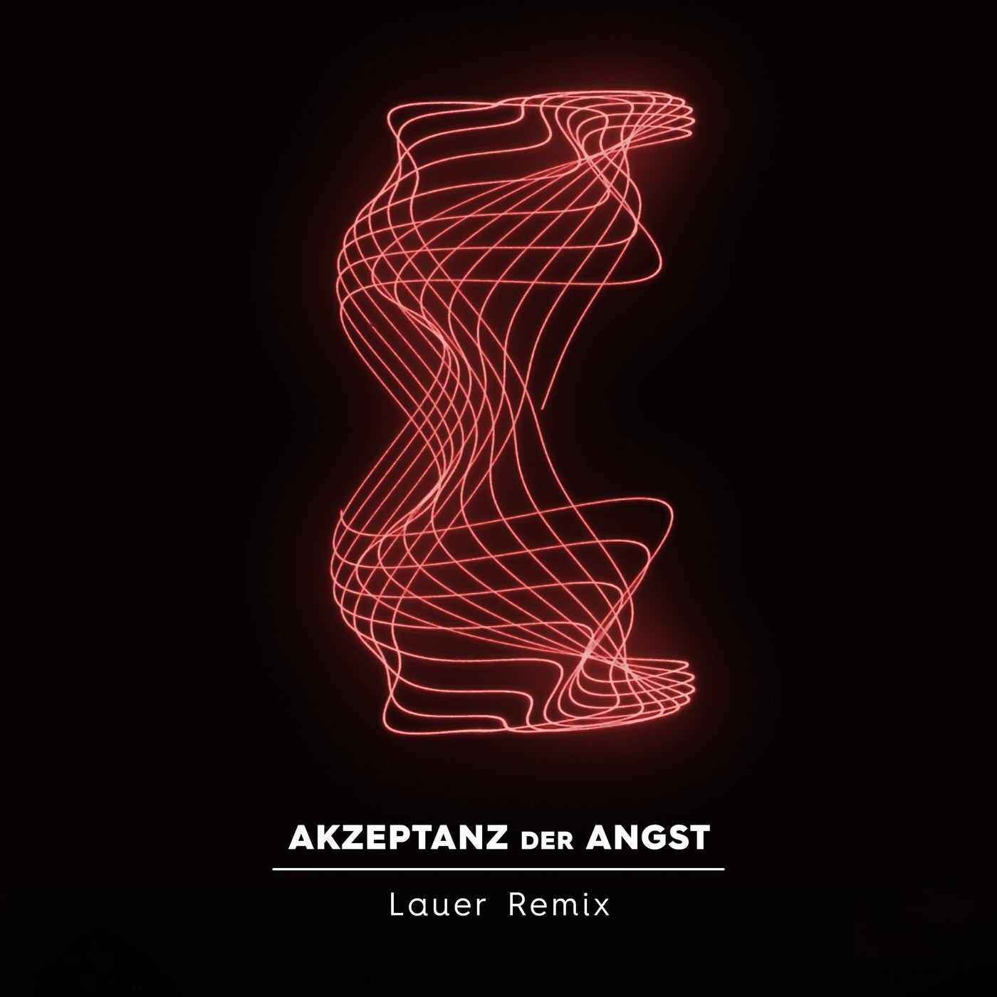 Akzeptanz der Angst (Lauer Remix)