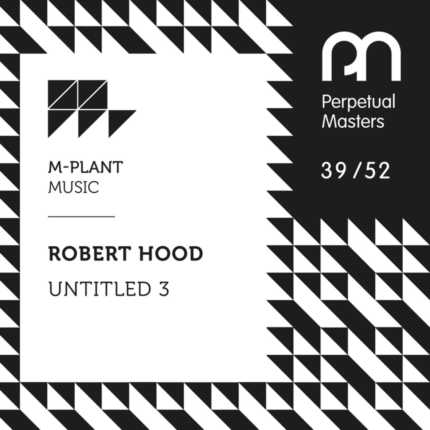 Robert Hood - Untitled 3 [M-Plant] | Music & Downloads on Beatport