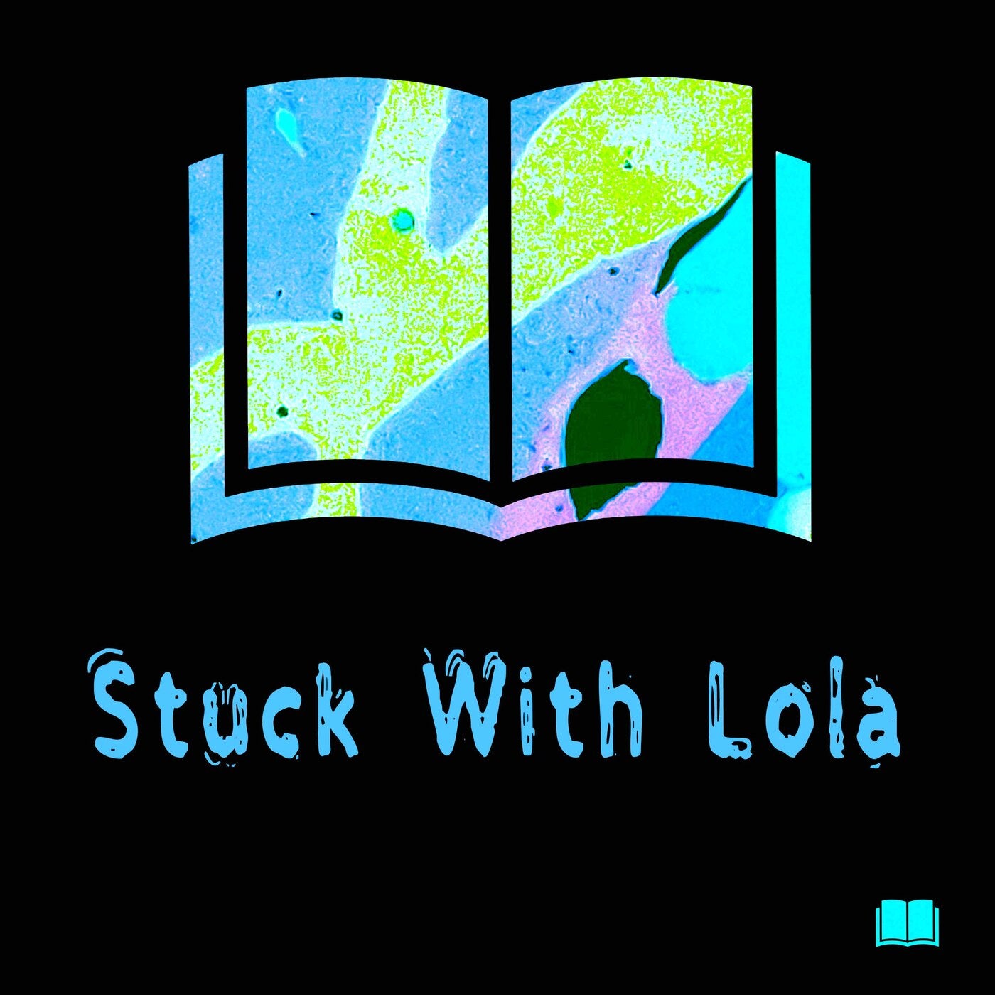 Stuck With Lola