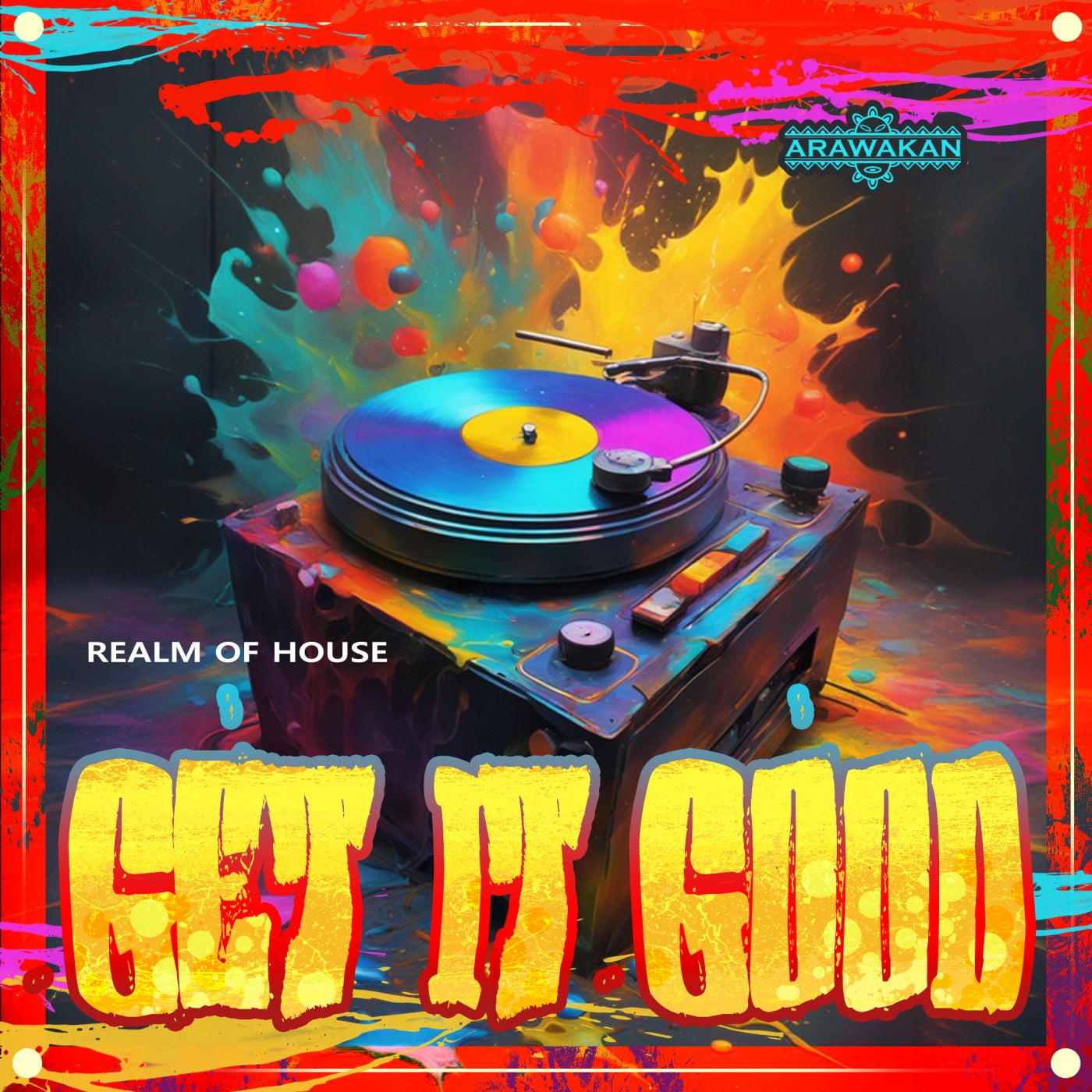 Get it Good (Arawakan Drum Mix)