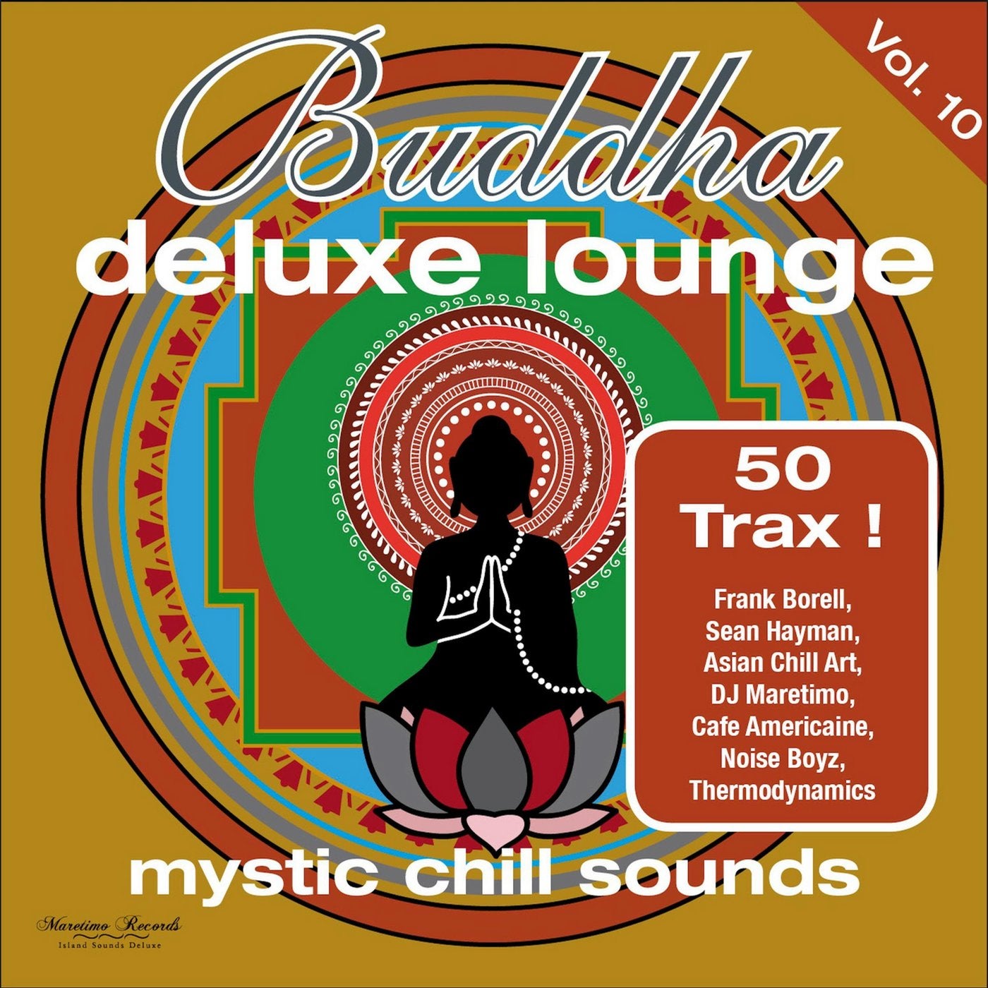 Buddha Deluxe Lounge, Vol. 10 - Mystic Chill Sounds