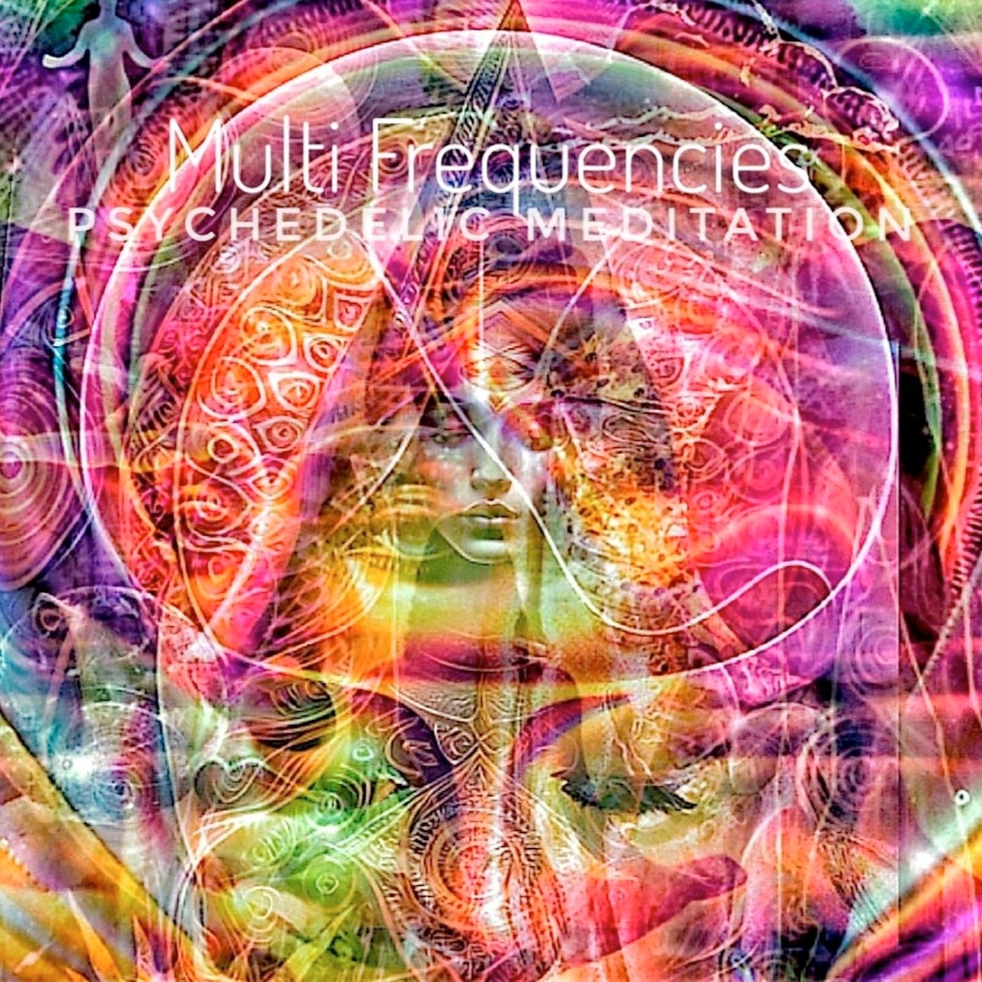 Multi Frequencies: Phsychedelic Meditation