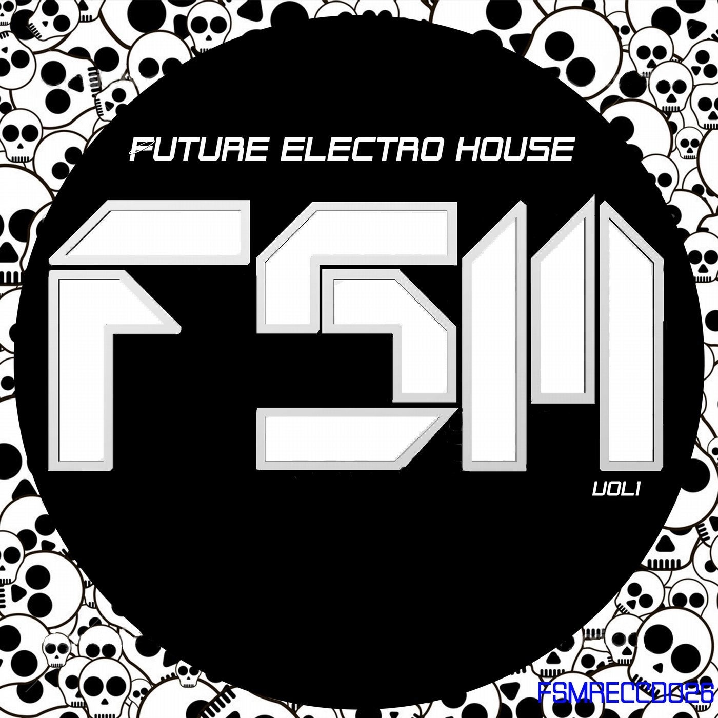 Future Electro House, Vol. 1