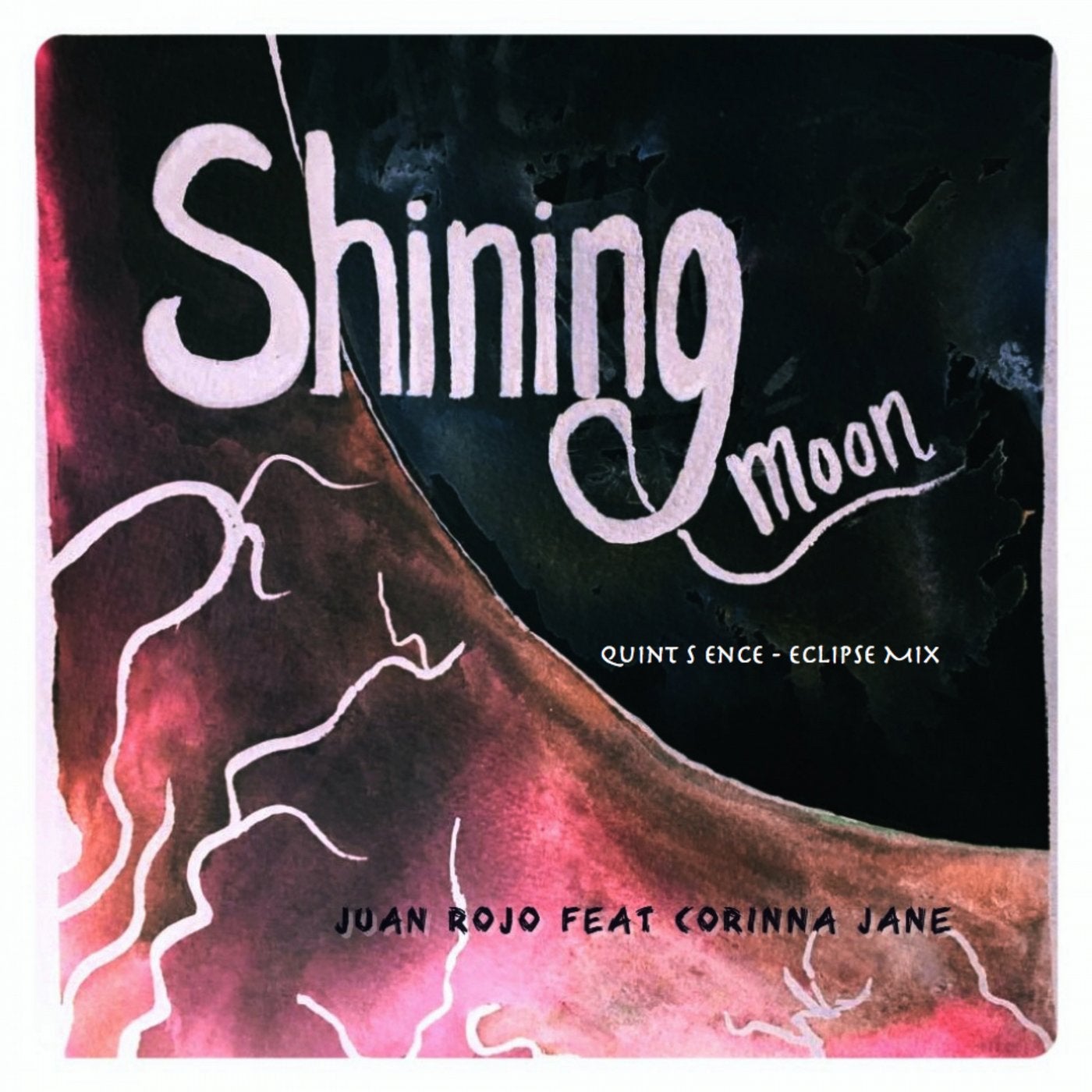 Shining Moon (Quint S Ence Eclipse Mix)