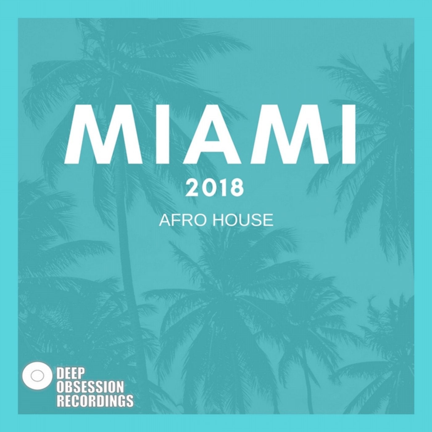 Miami 2018 Afro House