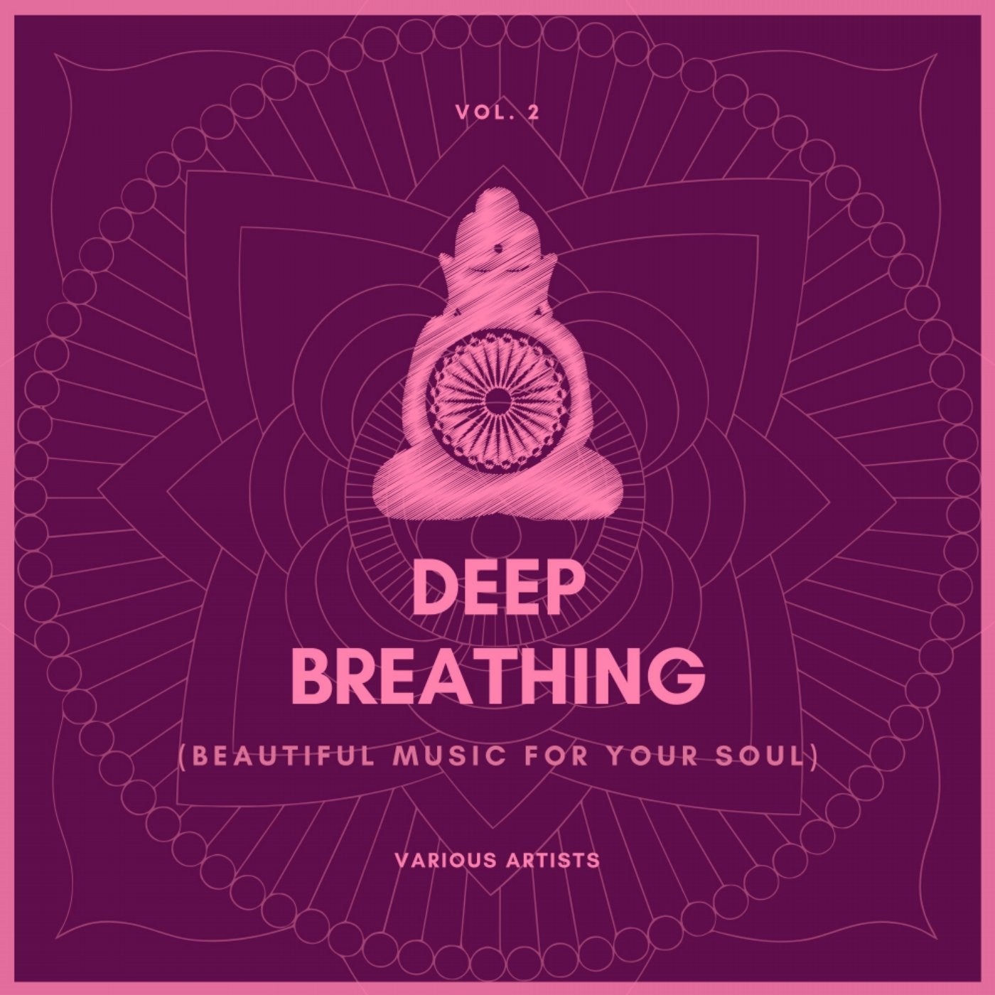Deep Breathing (Beautiful Music For Your Soul), Vol. 2