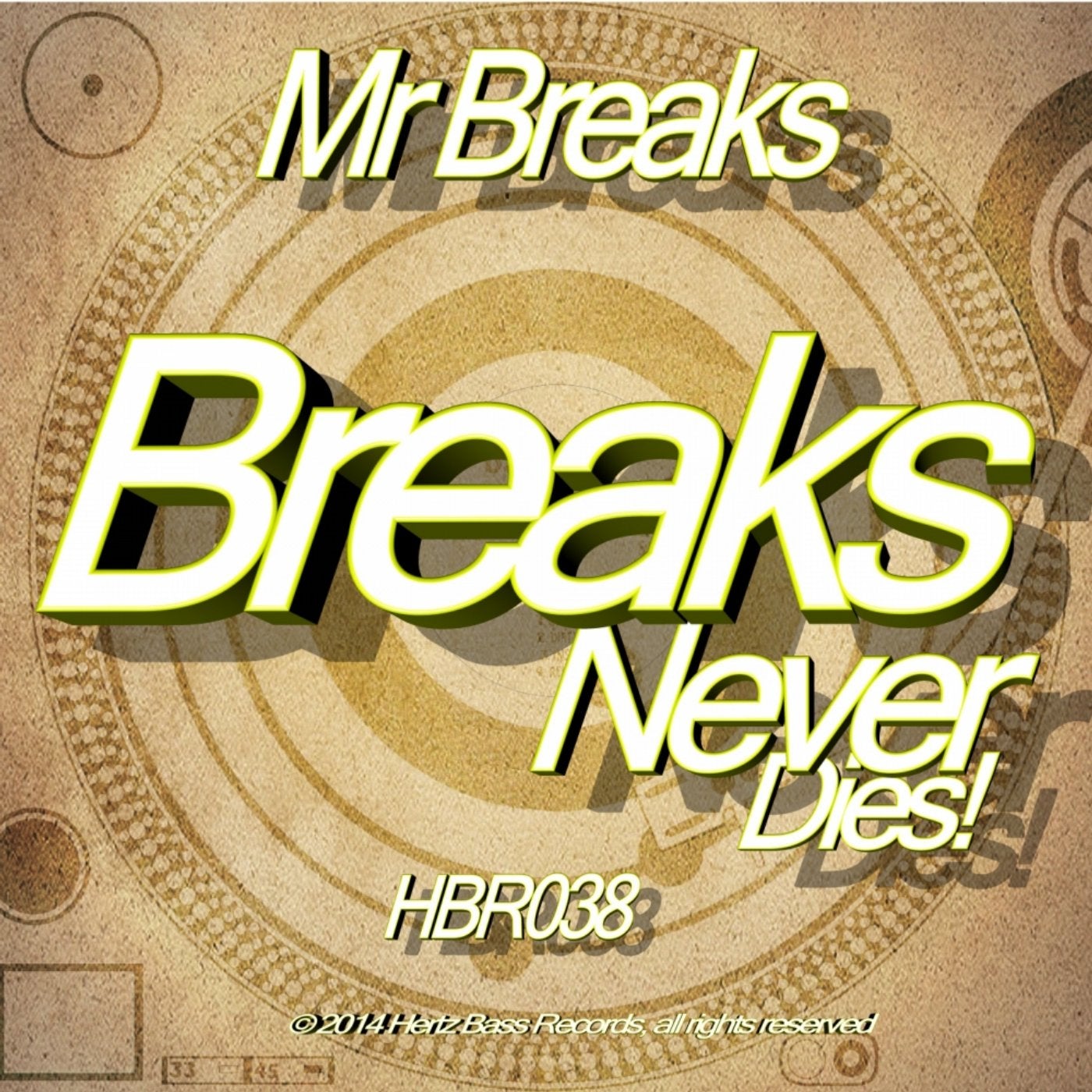 Breaks Never Dies!