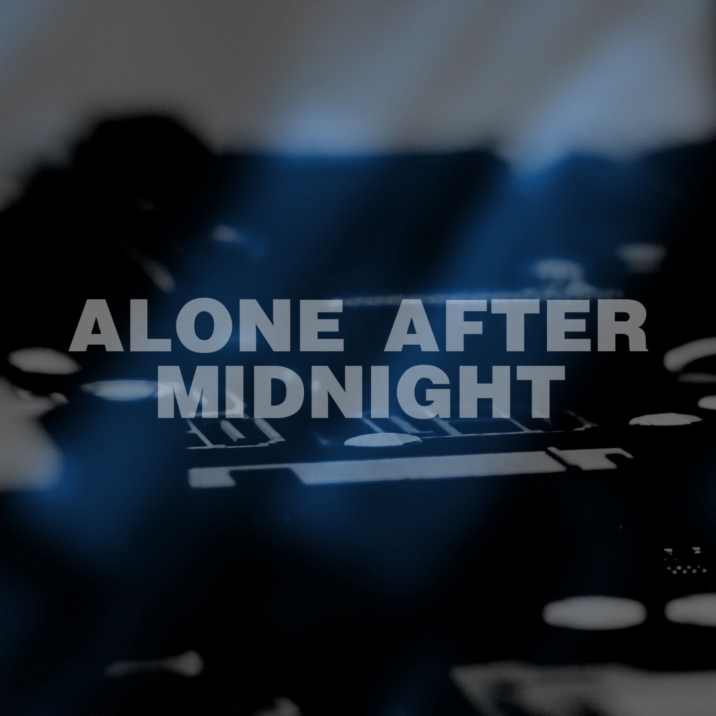 Alone After Midnight
