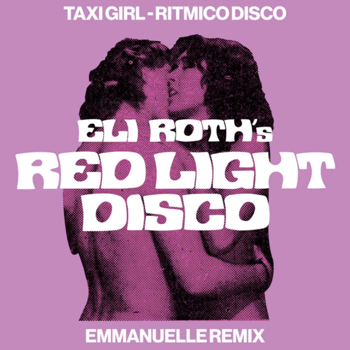 Taxi Girl (Ritmico Disco) (EMMANUELLE  Remix)