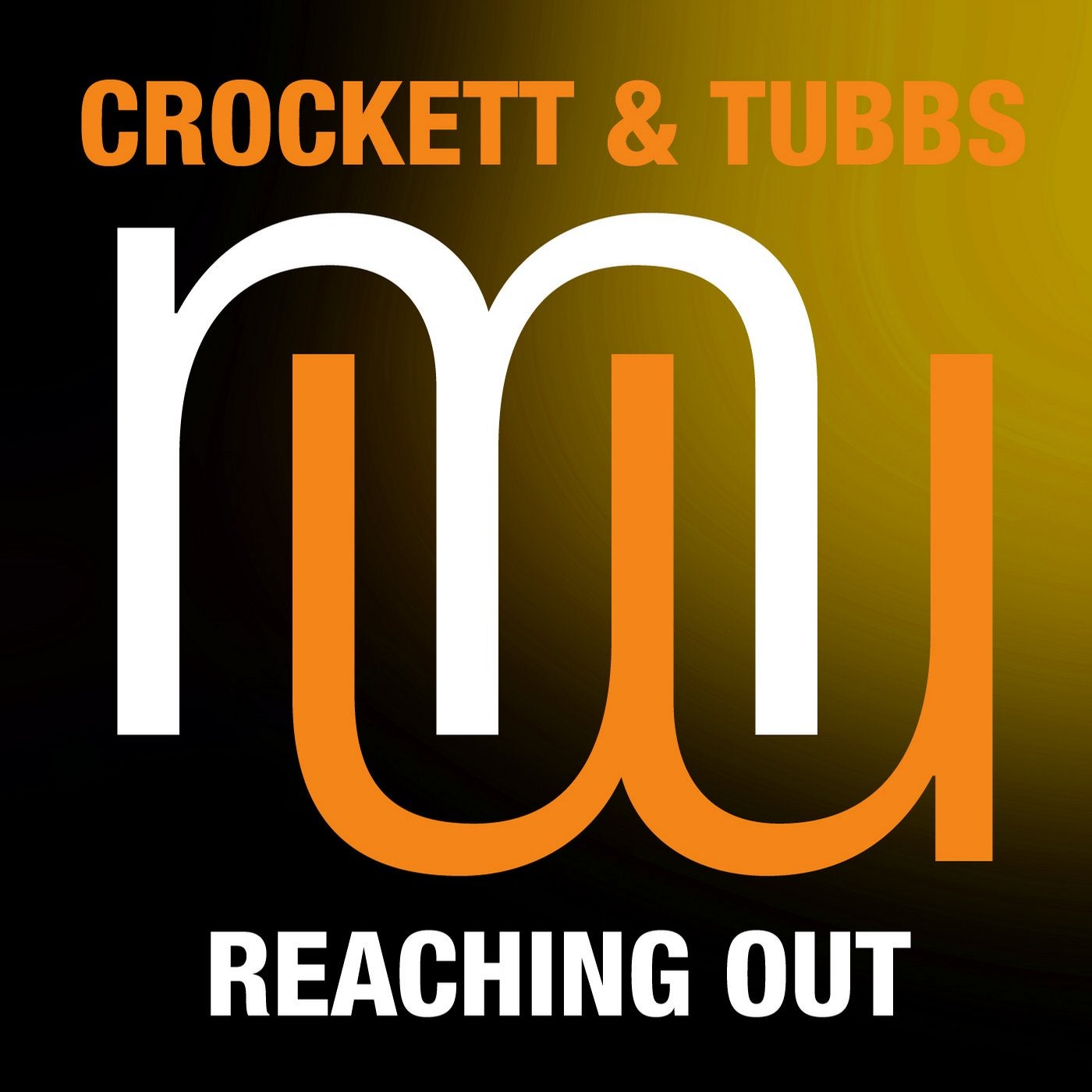 Crockett & Tubbs - Reaching Out
