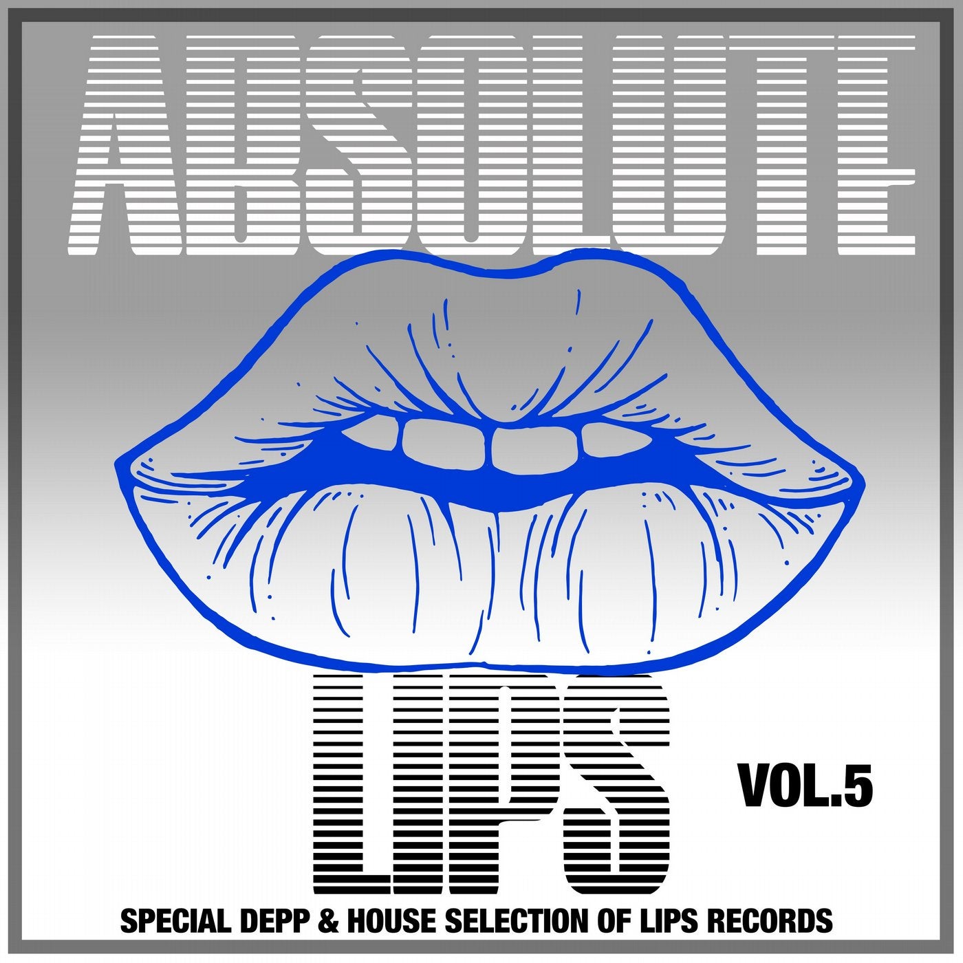 Absolute Lips, Vol. 5 (Special Deep & House Selection of Lips Records)