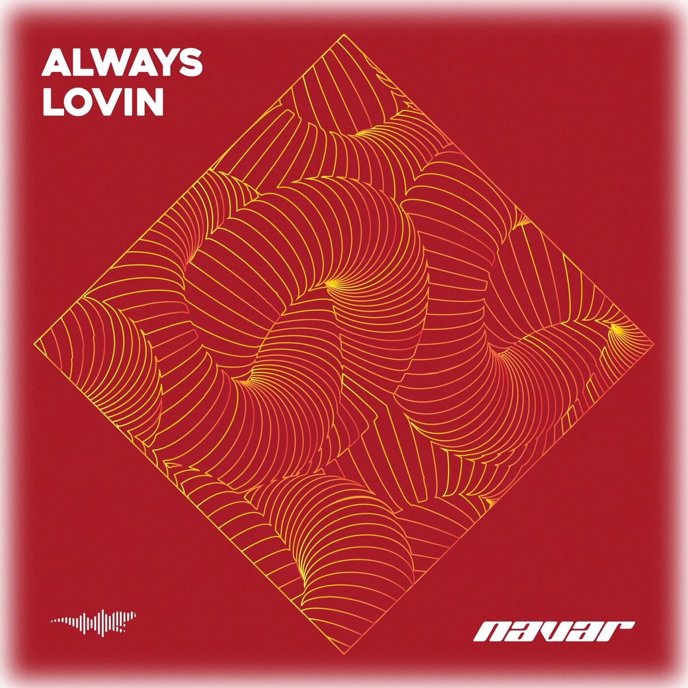 Always Lovin (Radio Edit)