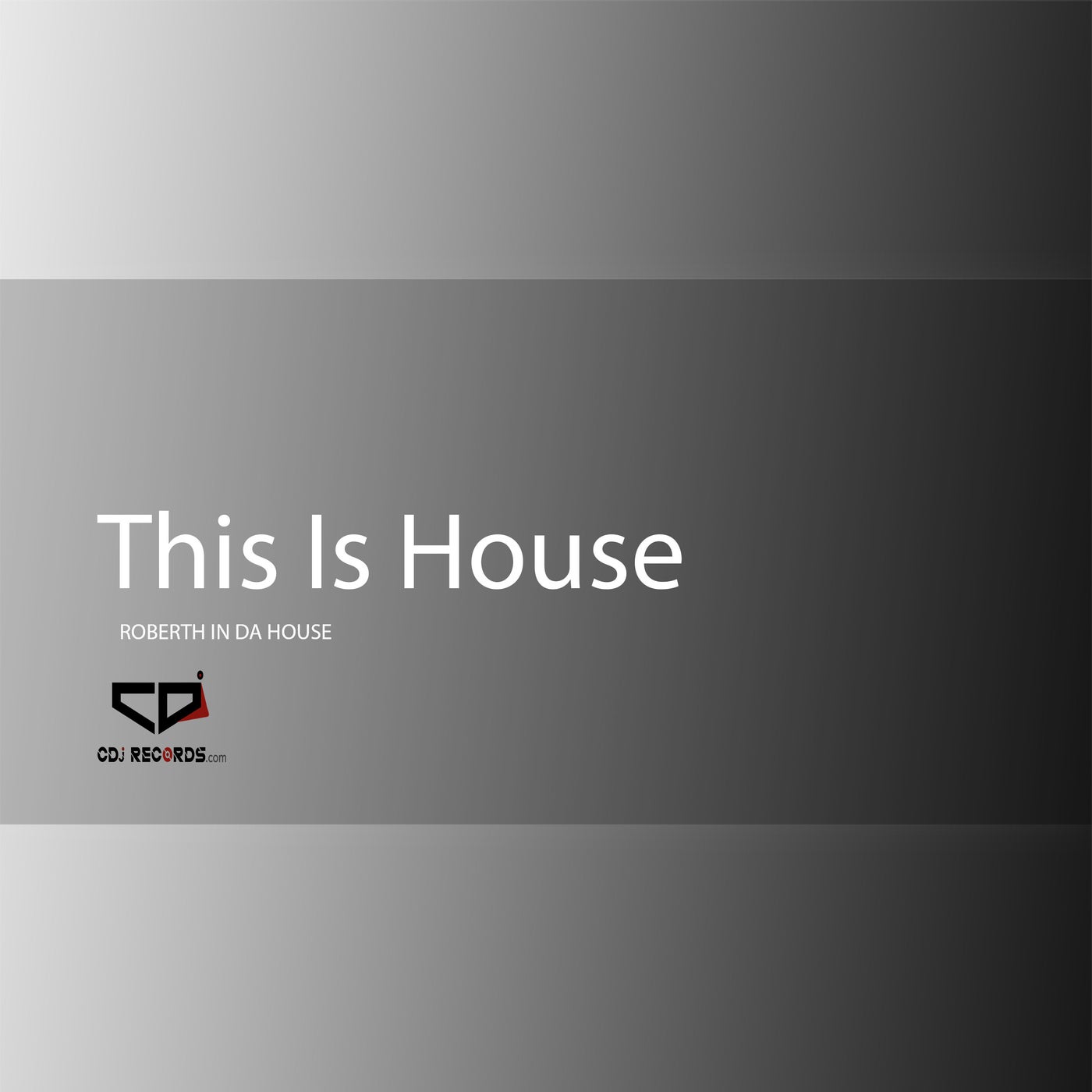 Roberth in da house This Is House [CDj] Music & Downloads on Beatport