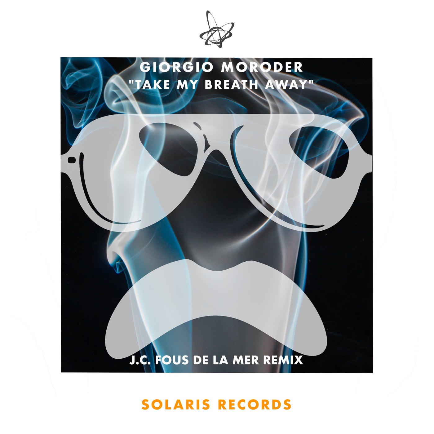 Take My Breath Away - J.C. Fous De La Mer Remix