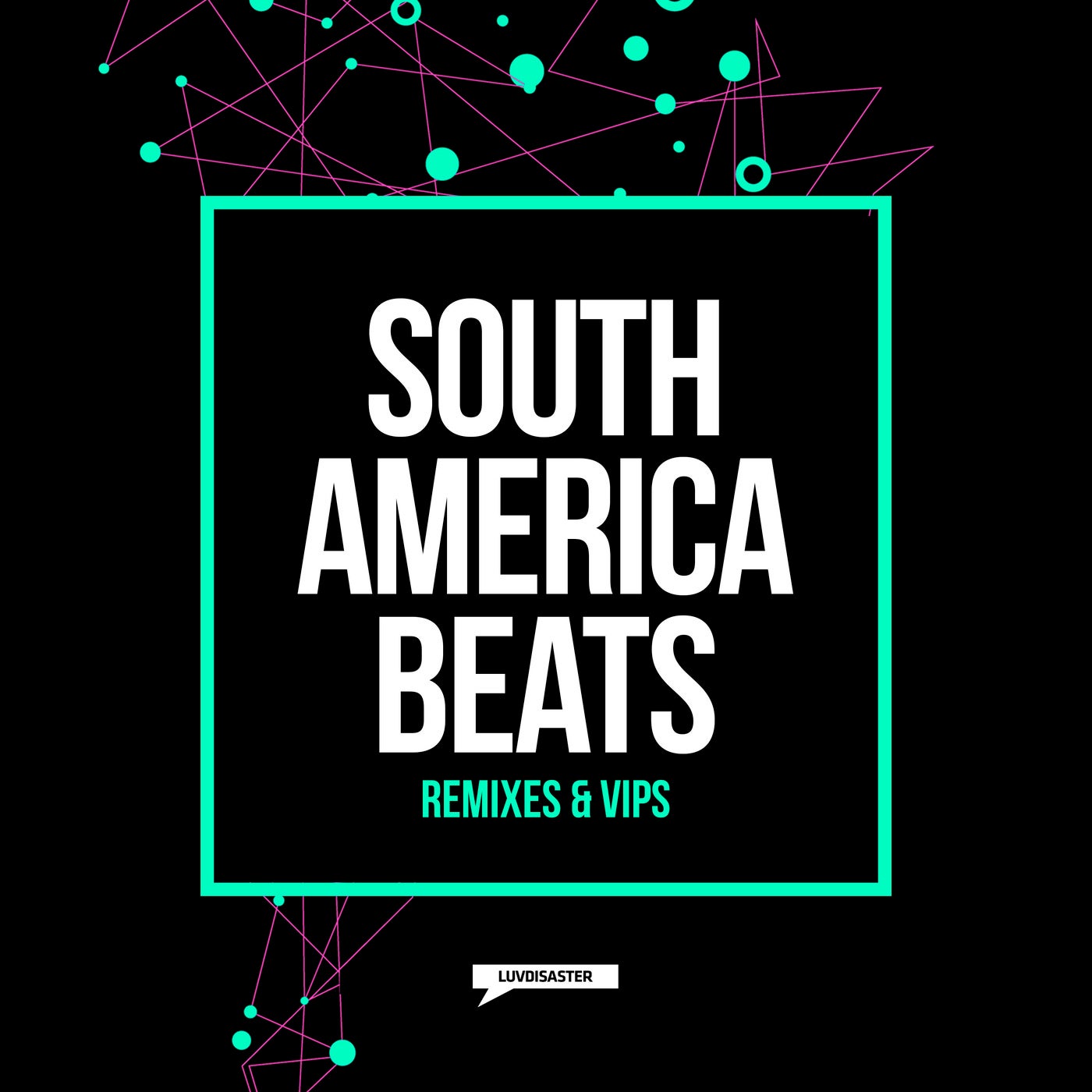 South America Beats Remixes & VIPs