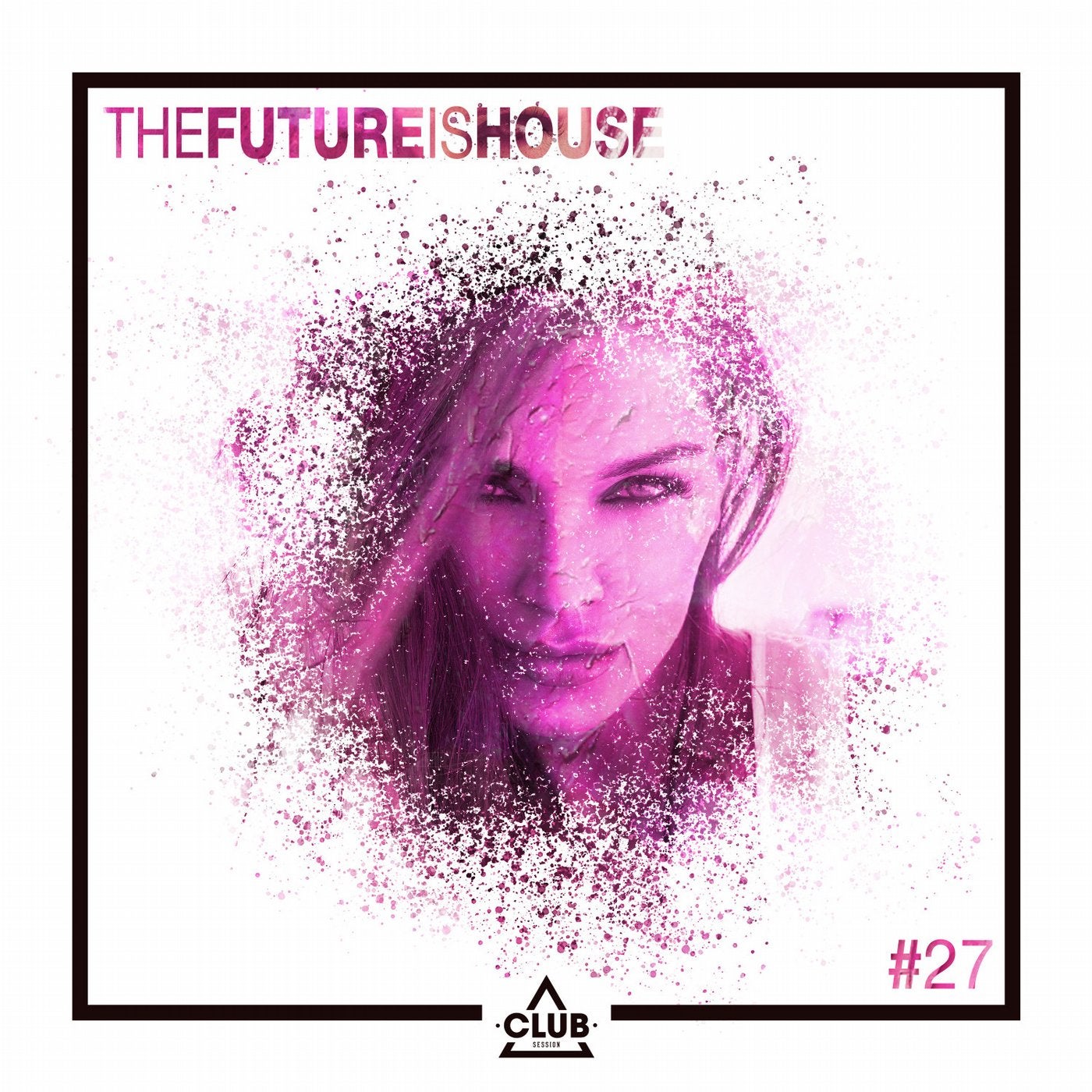 The Future is House #27