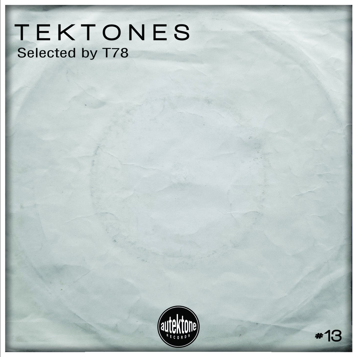 VA – Tektones #13 (Selected by T78) ATKC013 VA – Tektones #13 (Selected by T78) ATKC013