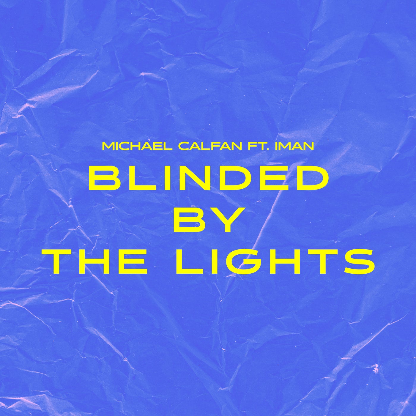 Blinded By The Lights (feat. IMAN) [Extended]