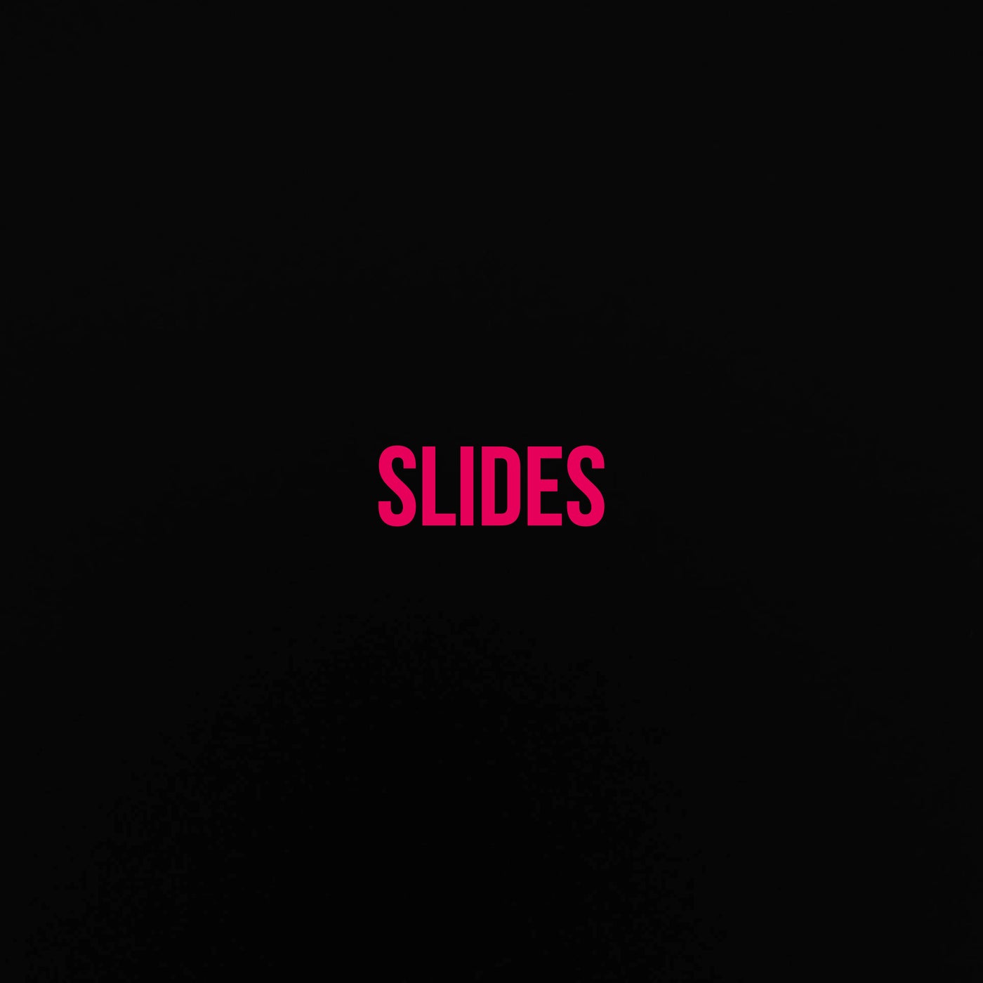 Slides