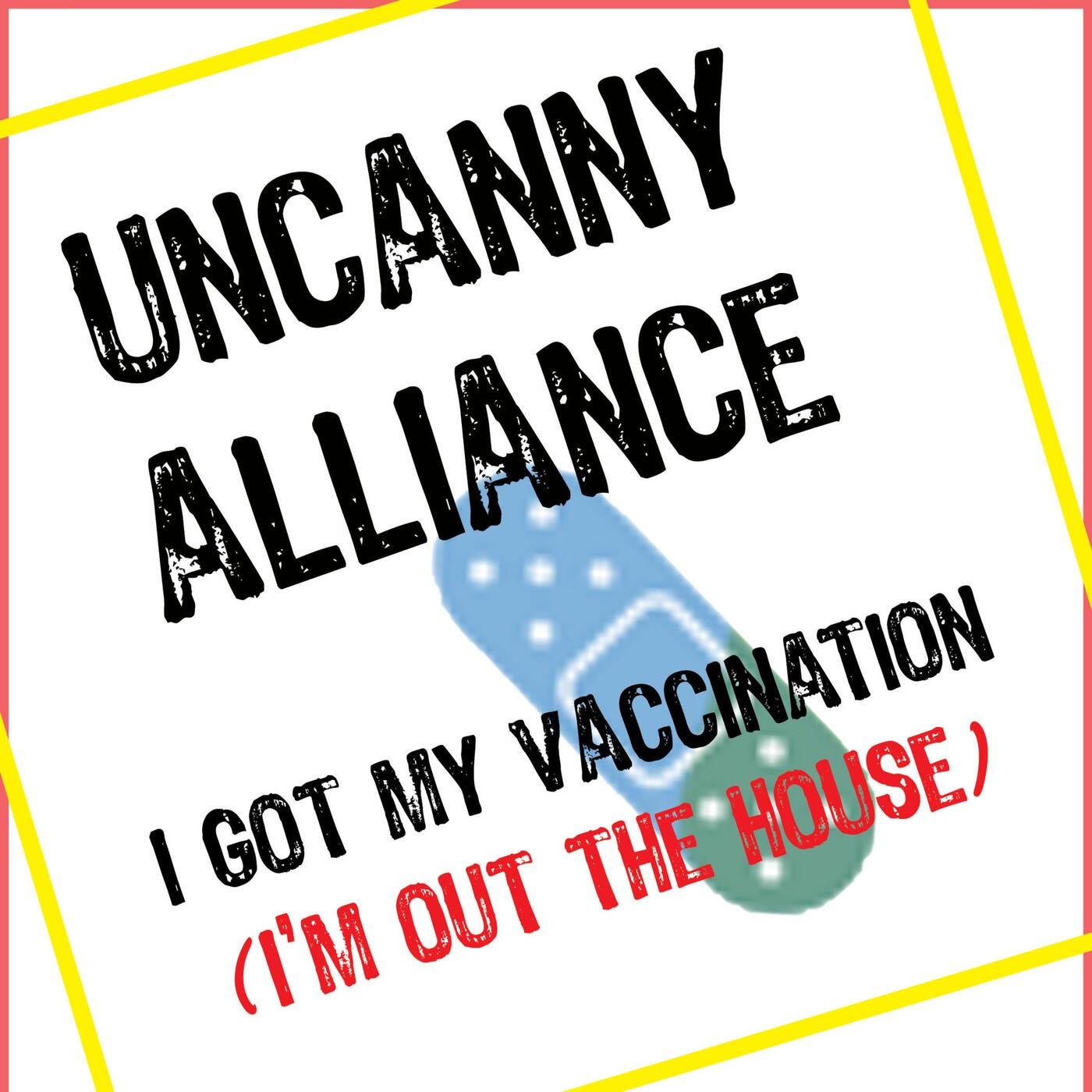 I Got My Vaccination(I'm Out The House) (Until Dawn Remix)