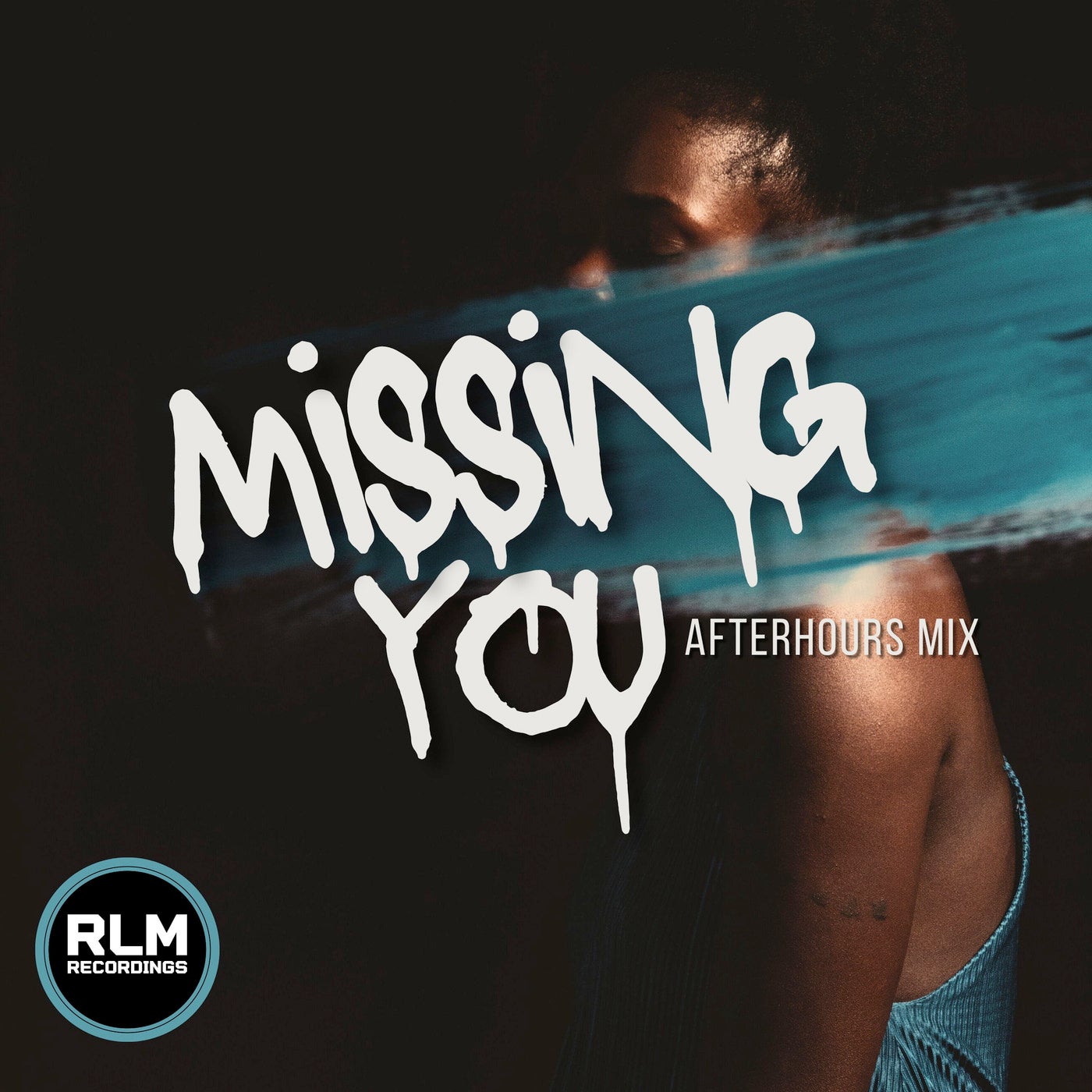 Missing You (Afterhours Mix)