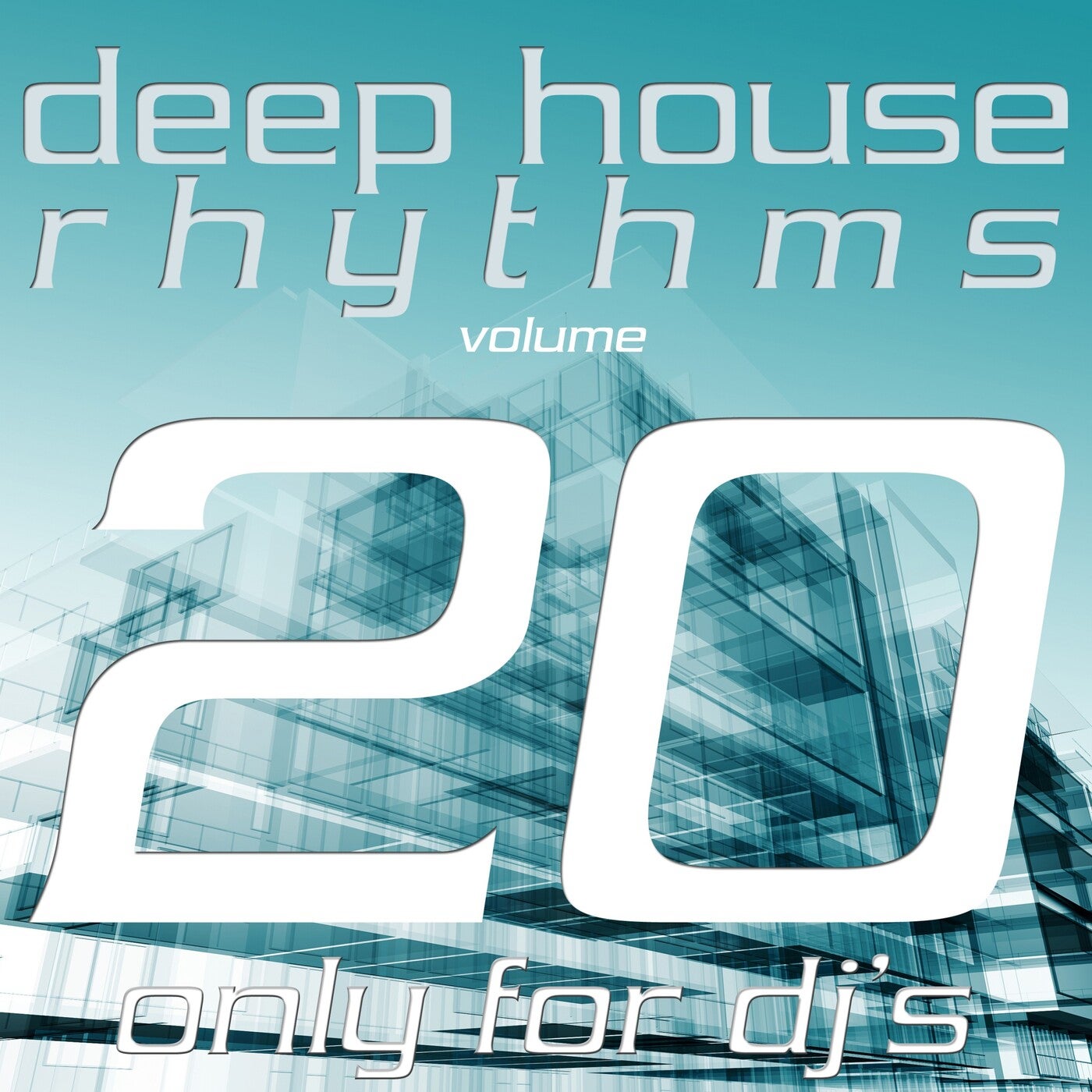 Deep House Rhythms, Vol. 20 (Only for DJ's)