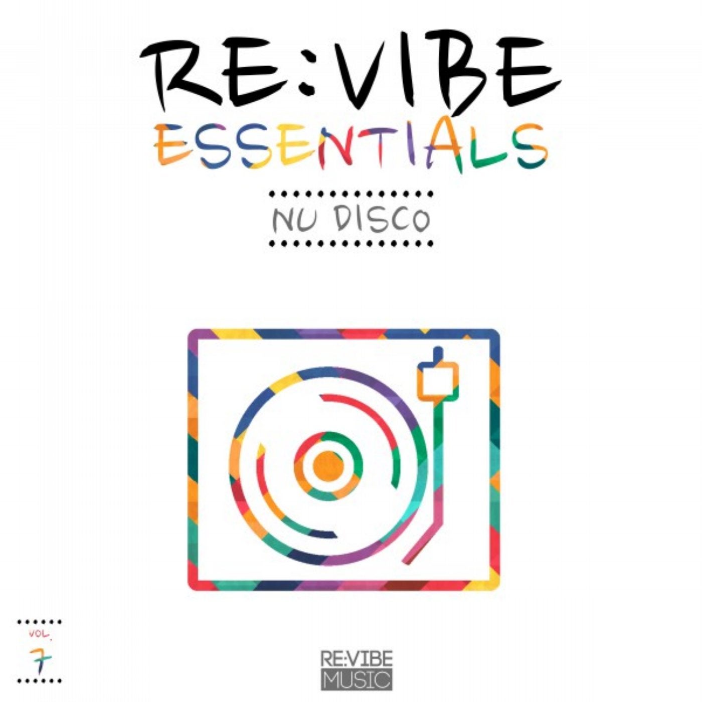Re:Vibe Essentials - Nu Disco, Vol. 7