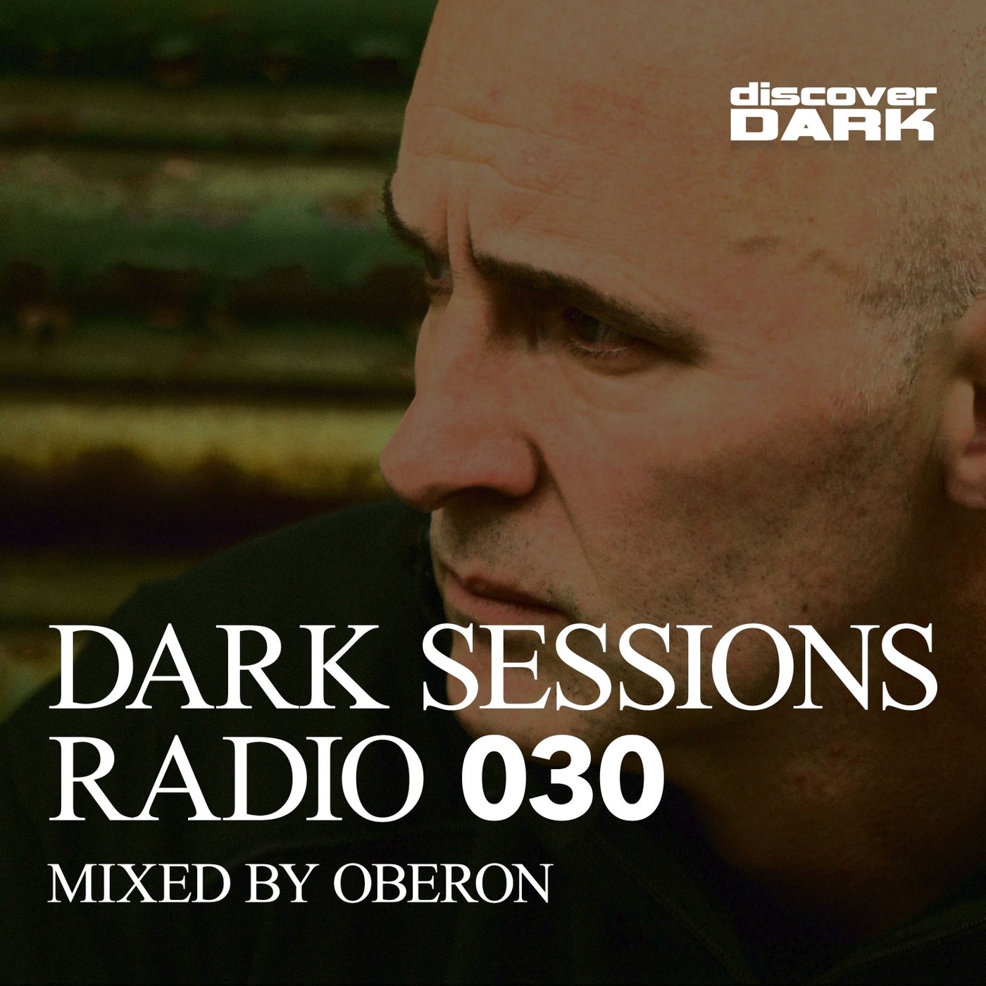 Dark Sessions Radio 030 (Mixed by Oberon)